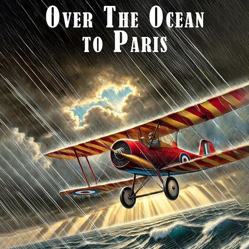 Over the Ocean to Paris, or, Ted Scotts Daring Long Distance Flight by Franklin W. Dixon ~ Full Audiobook
