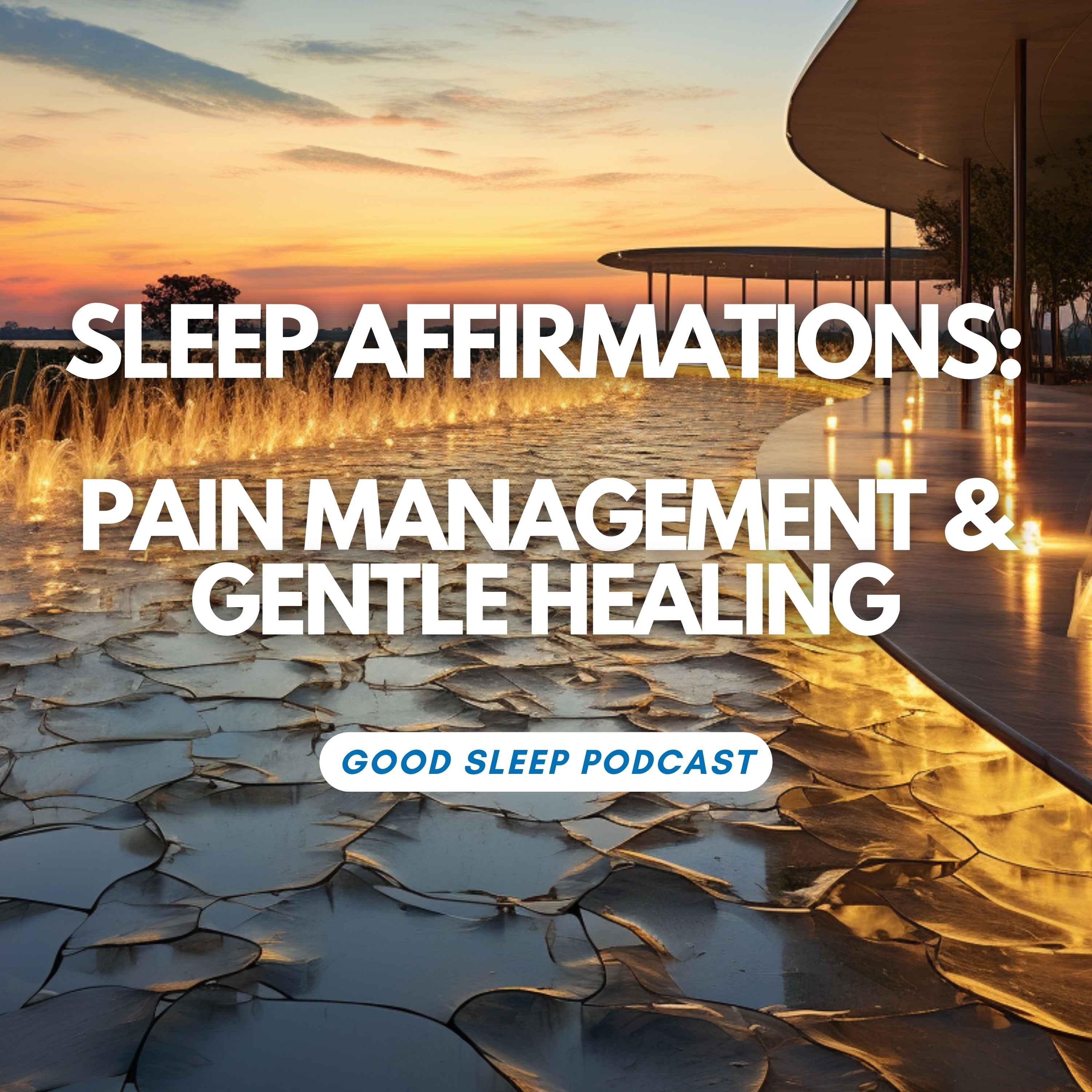 WITH MUSIC - The Soothing Signal: Sleep Affirmations for Pain Relief