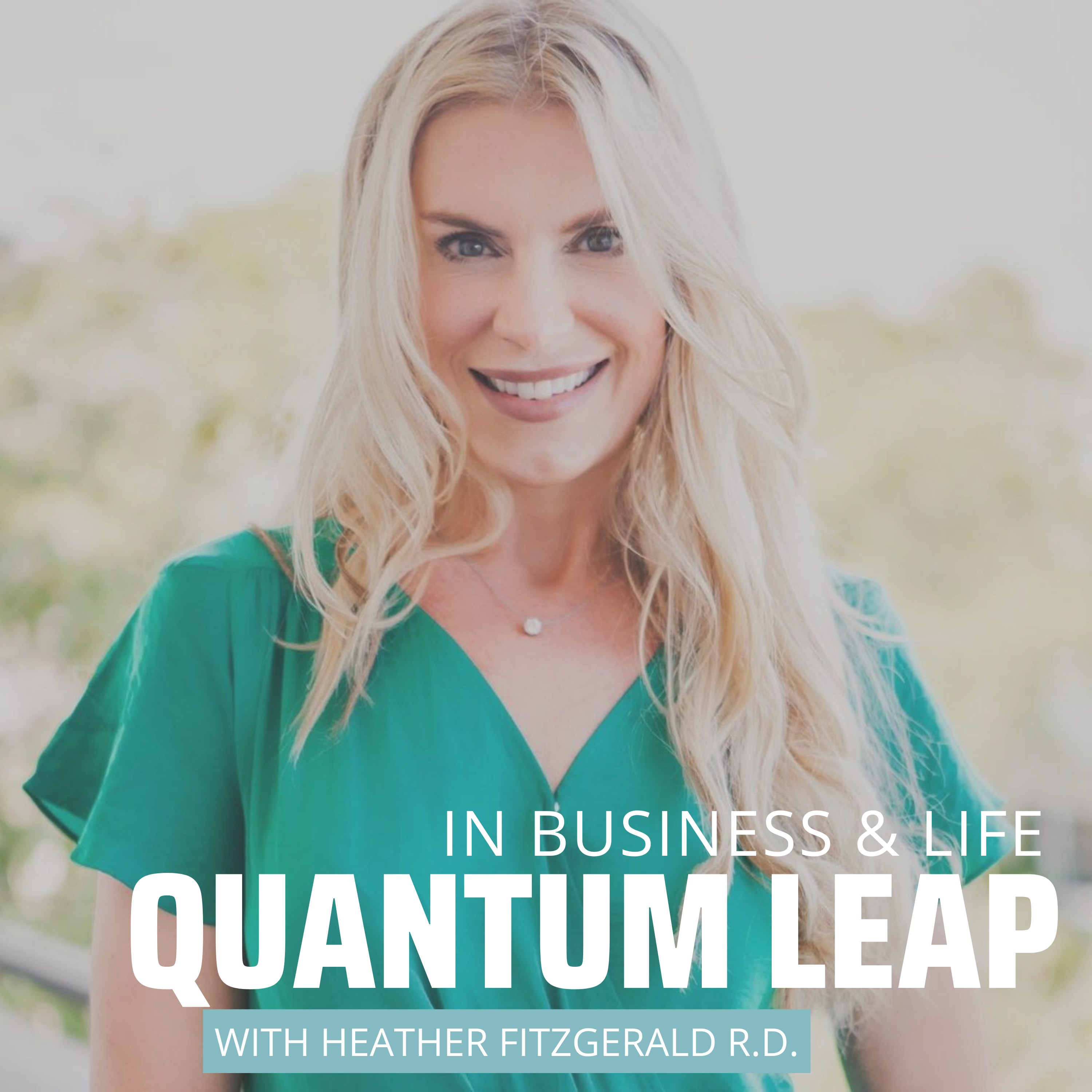 Quantum Leap Your Business & Life