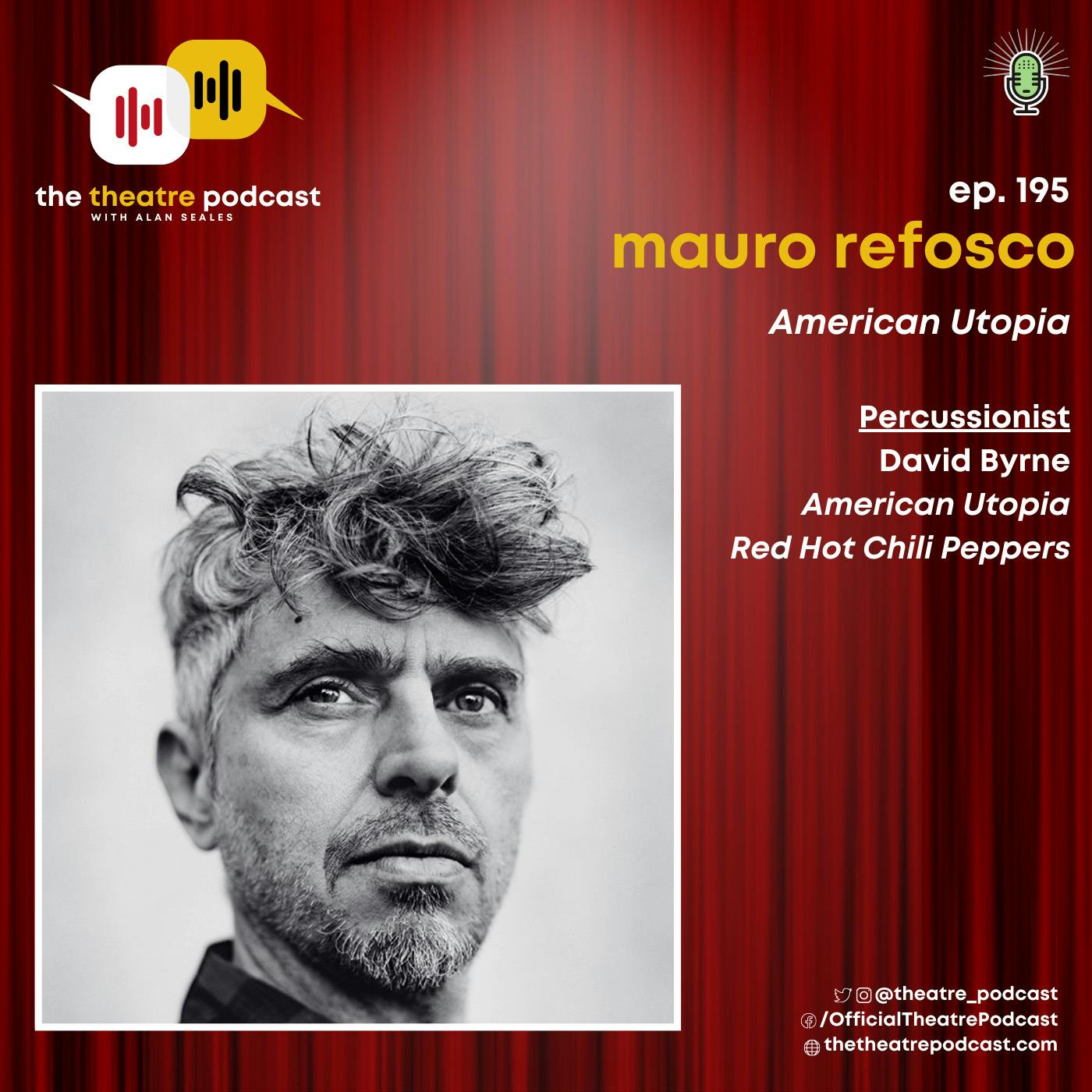 Ep195 - Mauro Refosco: David Byrne's American Utopia