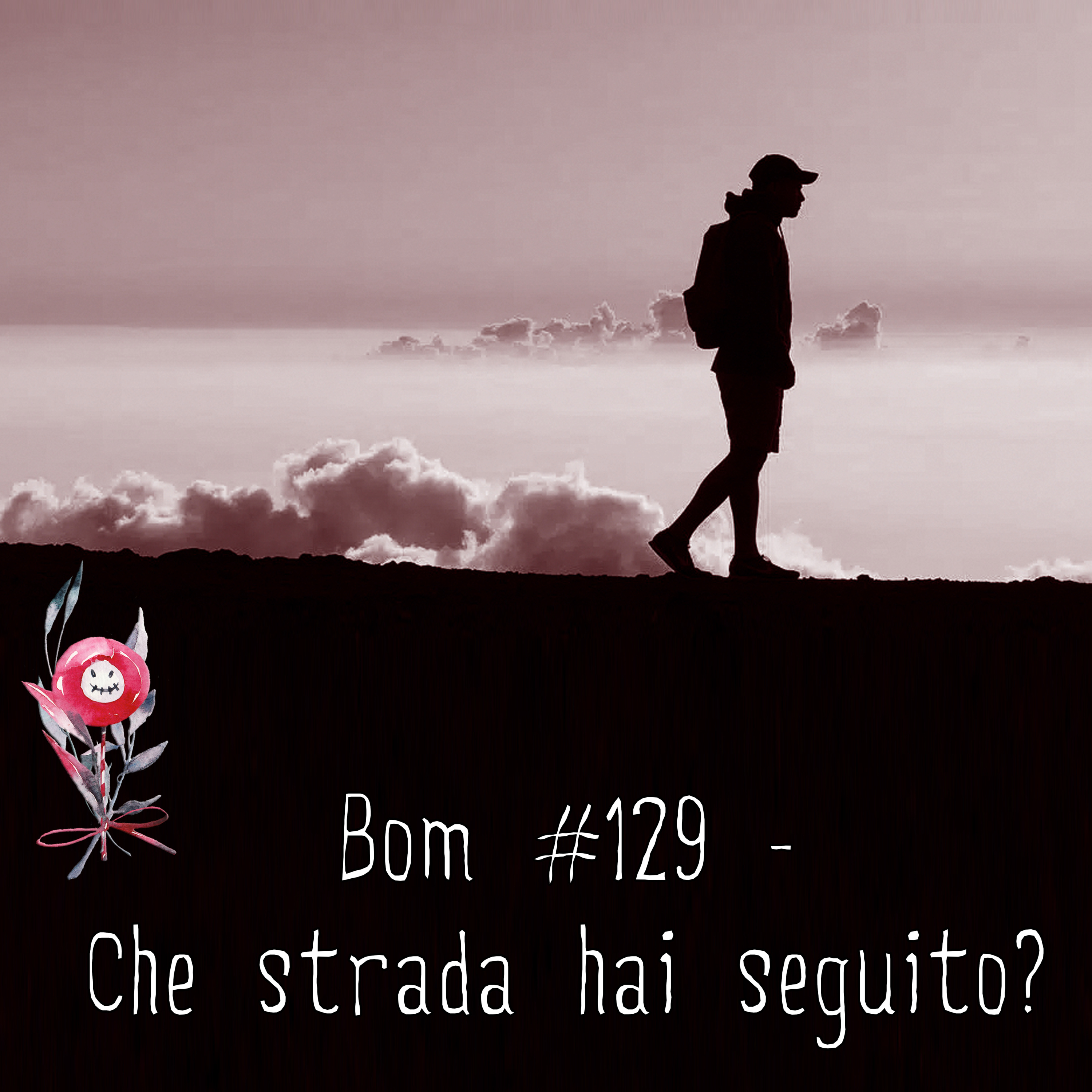 #129 - Che strada hai seguito? episode artwork