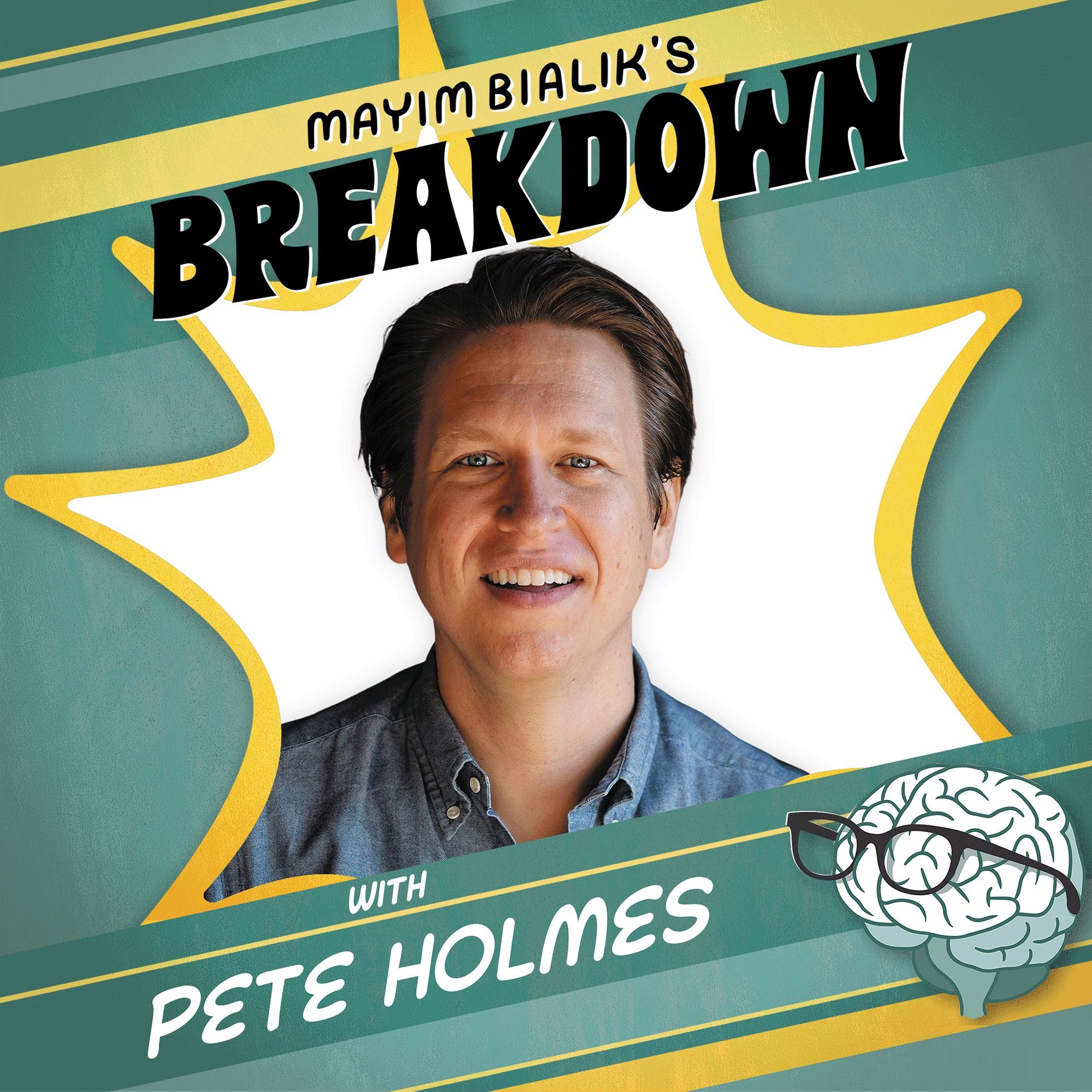 How to Overcome a Painful Past & Break Codependent Attachment, Expand Consciousness, & Find Yourself, with Pete Holmes