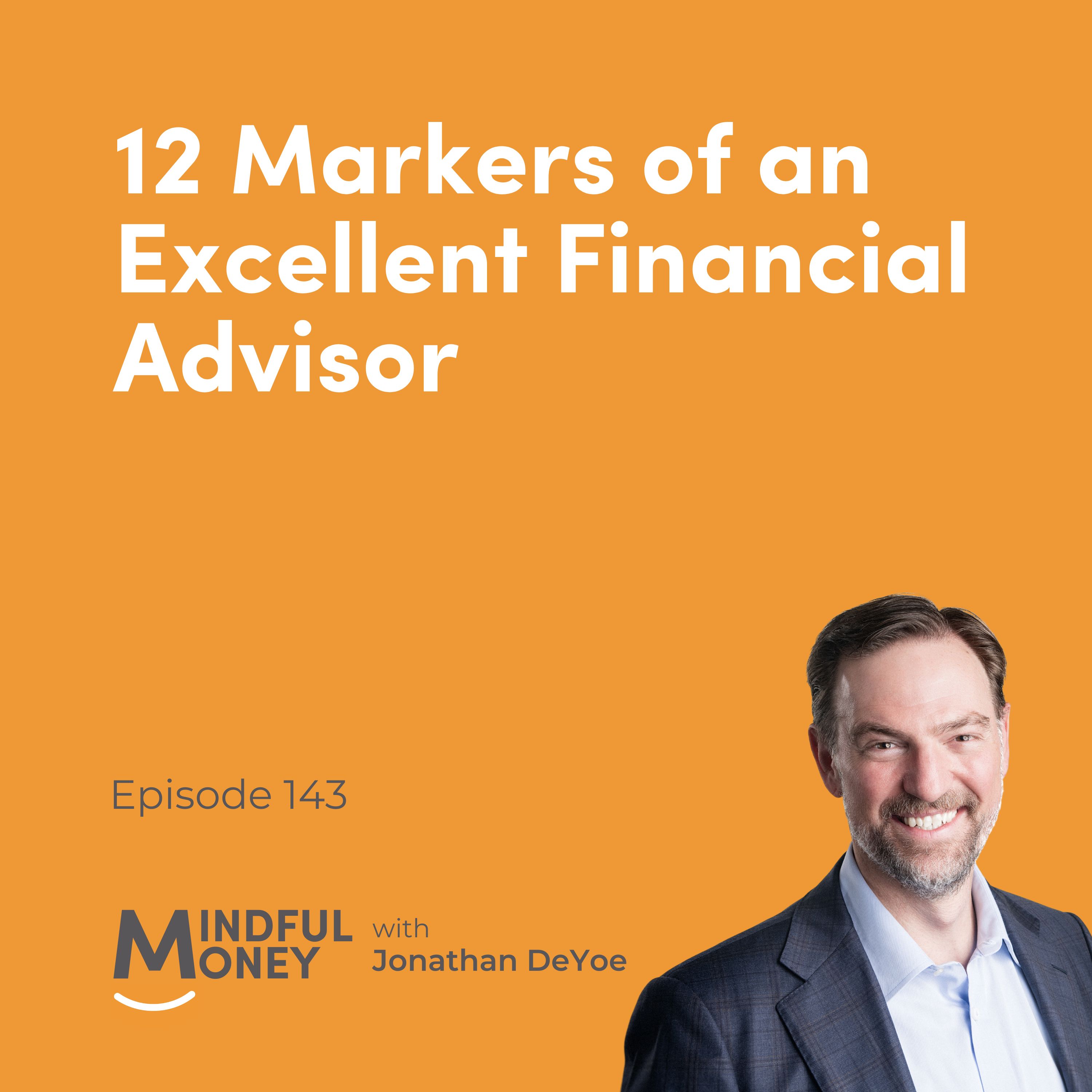 12 Markers of an Excellent Financial Advisor