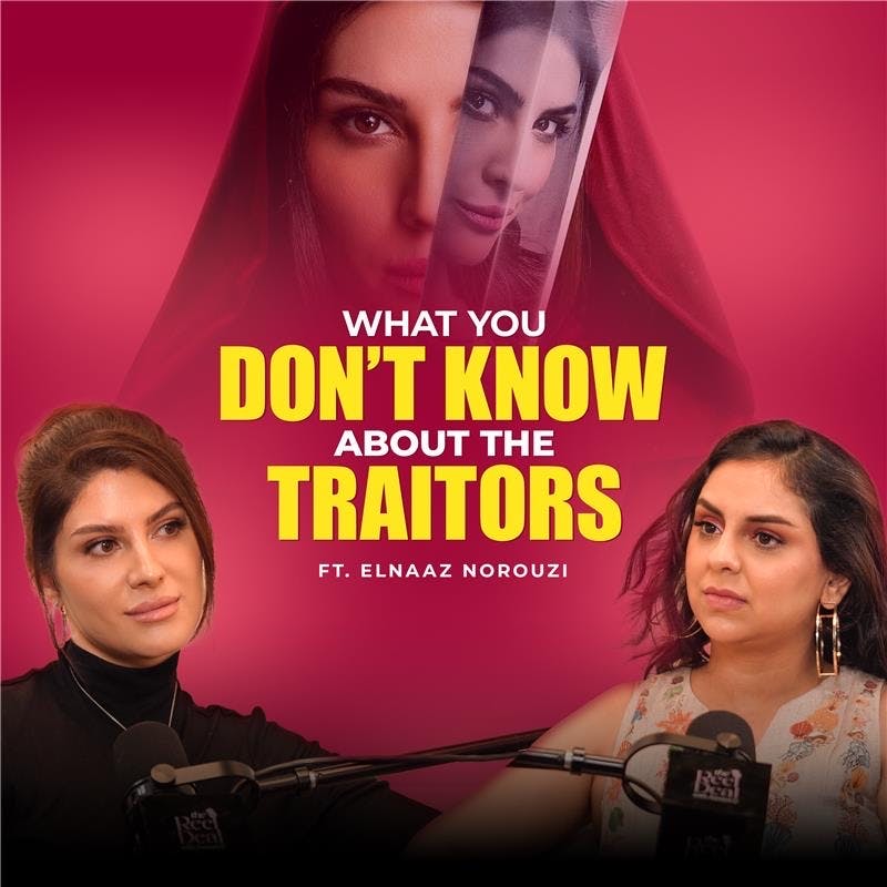 What Nobody Knows About Traitors : Elnaaz Speaks Out | The Reel Deal What Nobody Knows About Traitors : Elnaaz Speaks Out | The Reel Deal