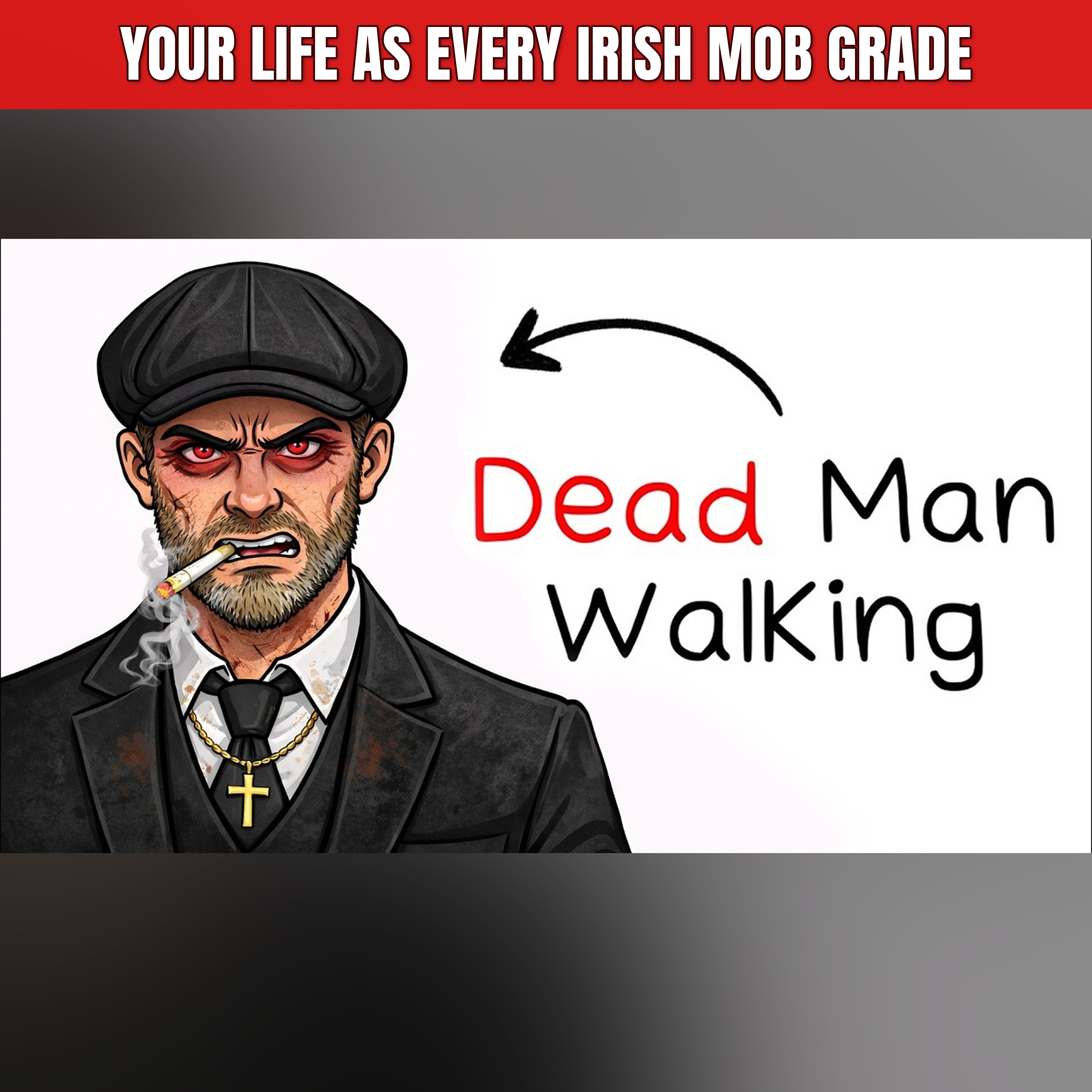 Your Life as Every Irish Mob Grade episode artwork