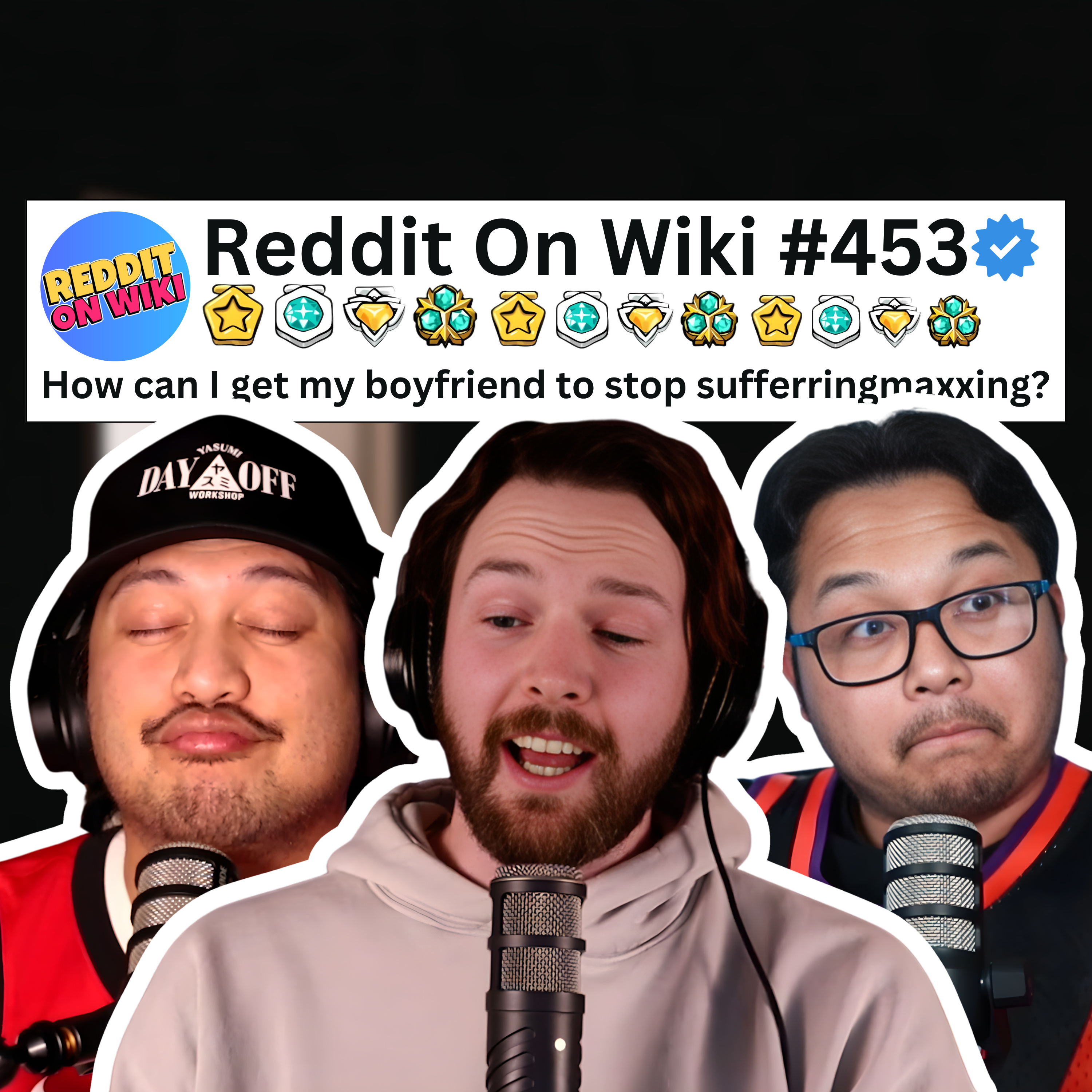 #453: I Want My Boyfriend To Stop SUFFERINGMAXXING | Reading Reddit Stories