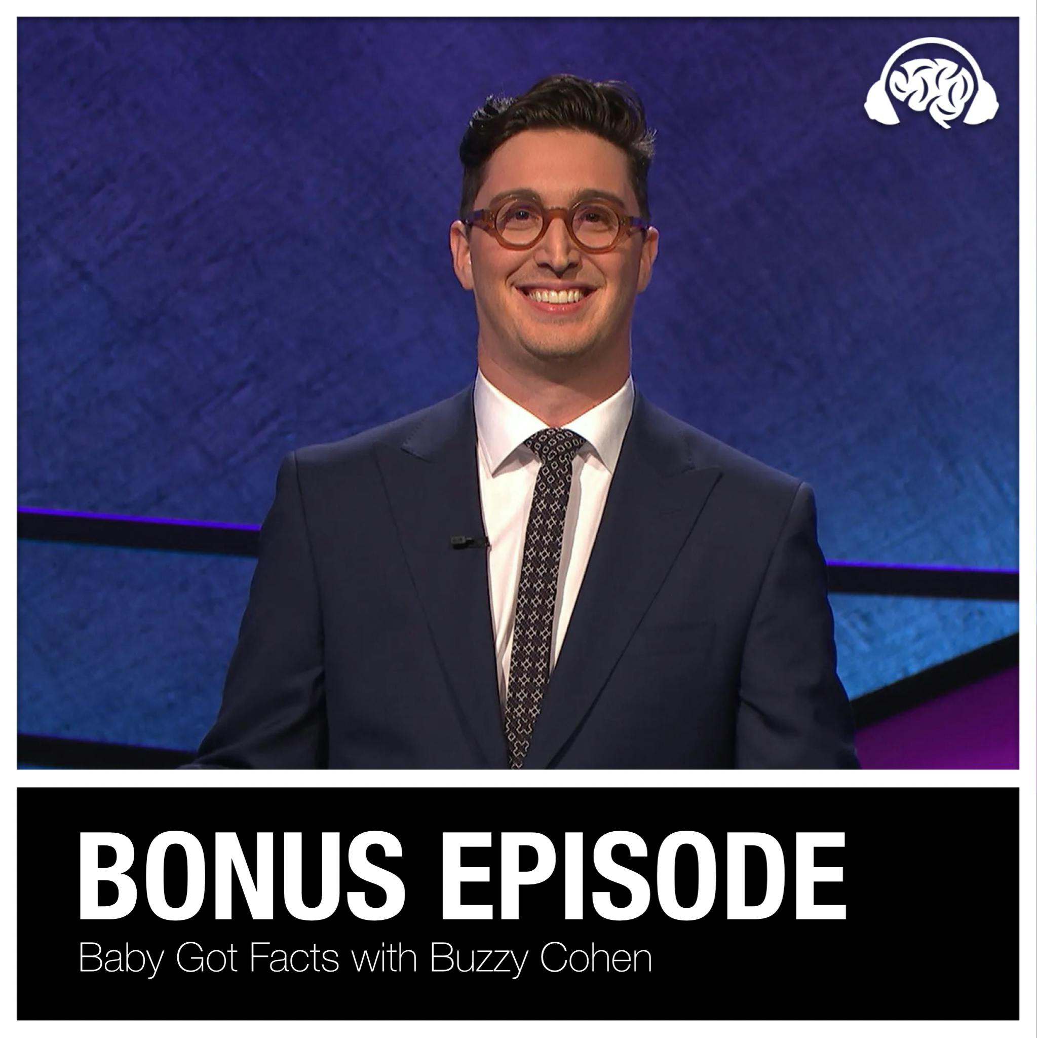 Bonus: Baby Got Facts with Buzzy Cohen