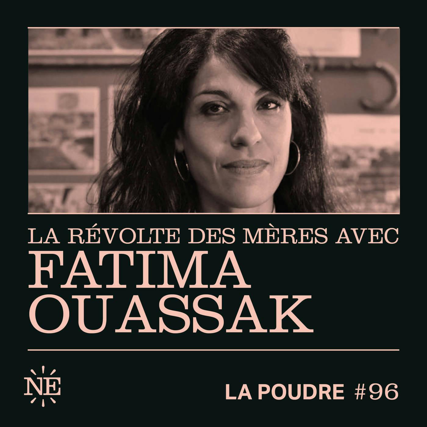 Épisode 96 - La révolte des mères avec Fatima Ouassak