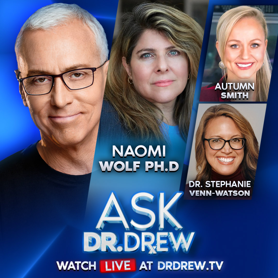 FLU A: Even Dr. Drew Got Wrecked By H3N2 Super Flu Attacking The USA, Naomi Wolf Shares At-Home Remedies She Used To Recover w/ Autumn Smith & Dr. Stephanie Venn-Watson – Ask Dr. Drew – Ep 581
