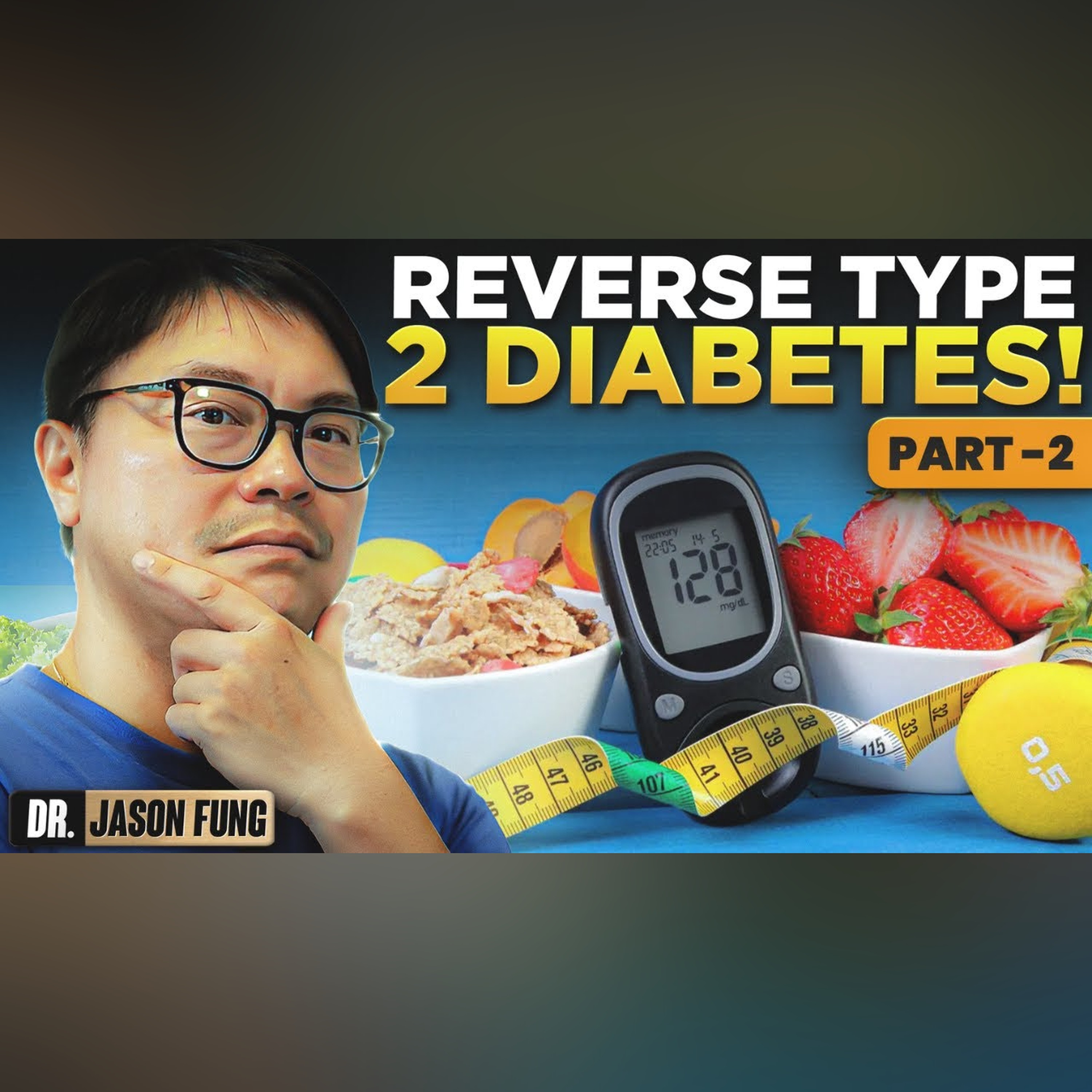 Complete Guide for Type 2 Diabetes Reversal | The Diabetes Code Clinic (Part 2)