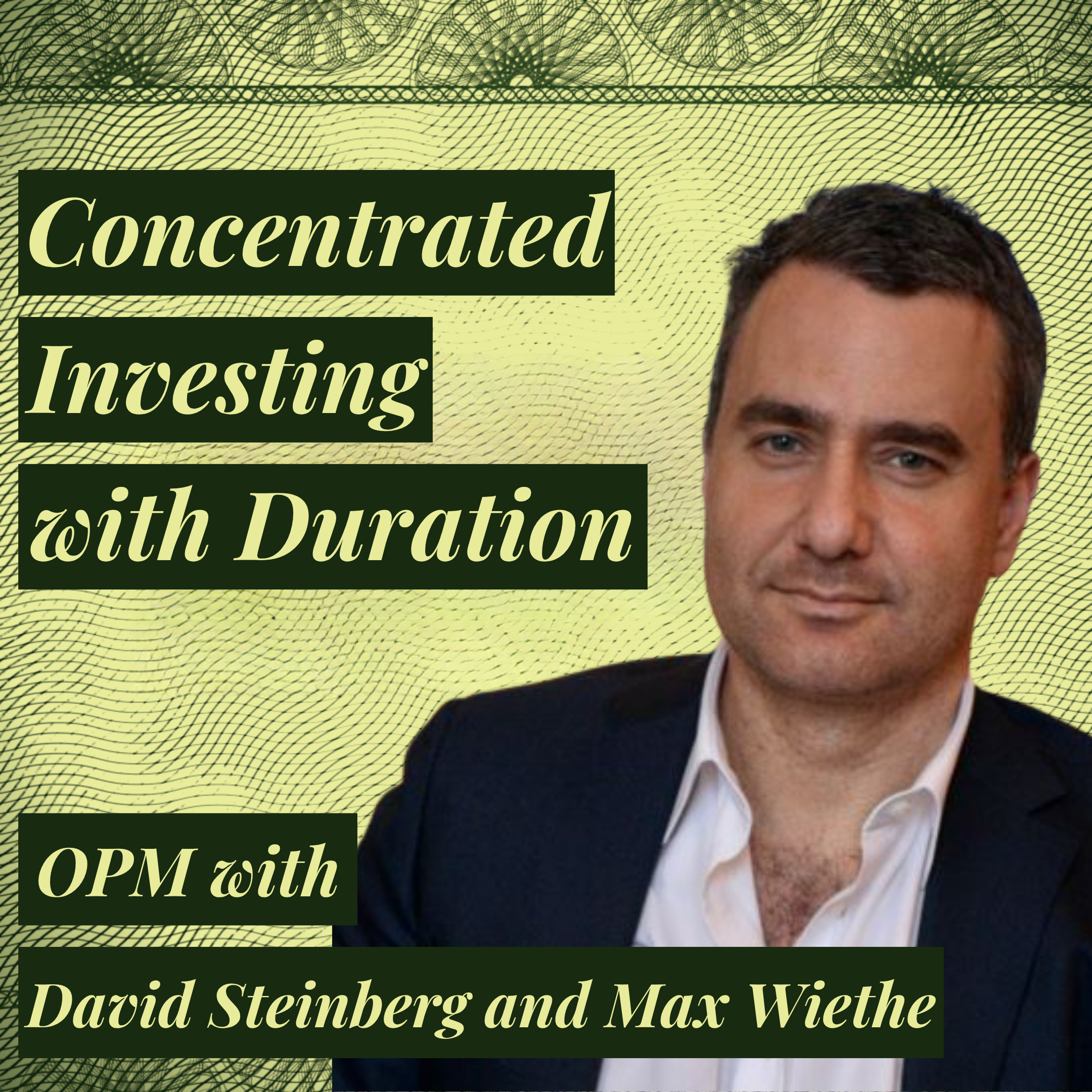 Optimizing the Investment Business for Long-term Results | David Steinberg of Marlowe Partners