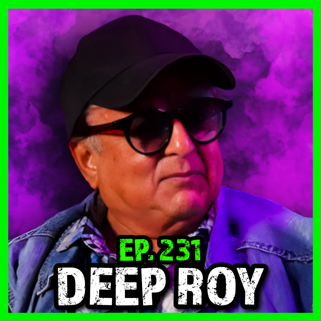 Catching Up With Deep Roy: JKX Stories, Star Wars Secrets, and Total Chaos | Ep 231 HTBITY