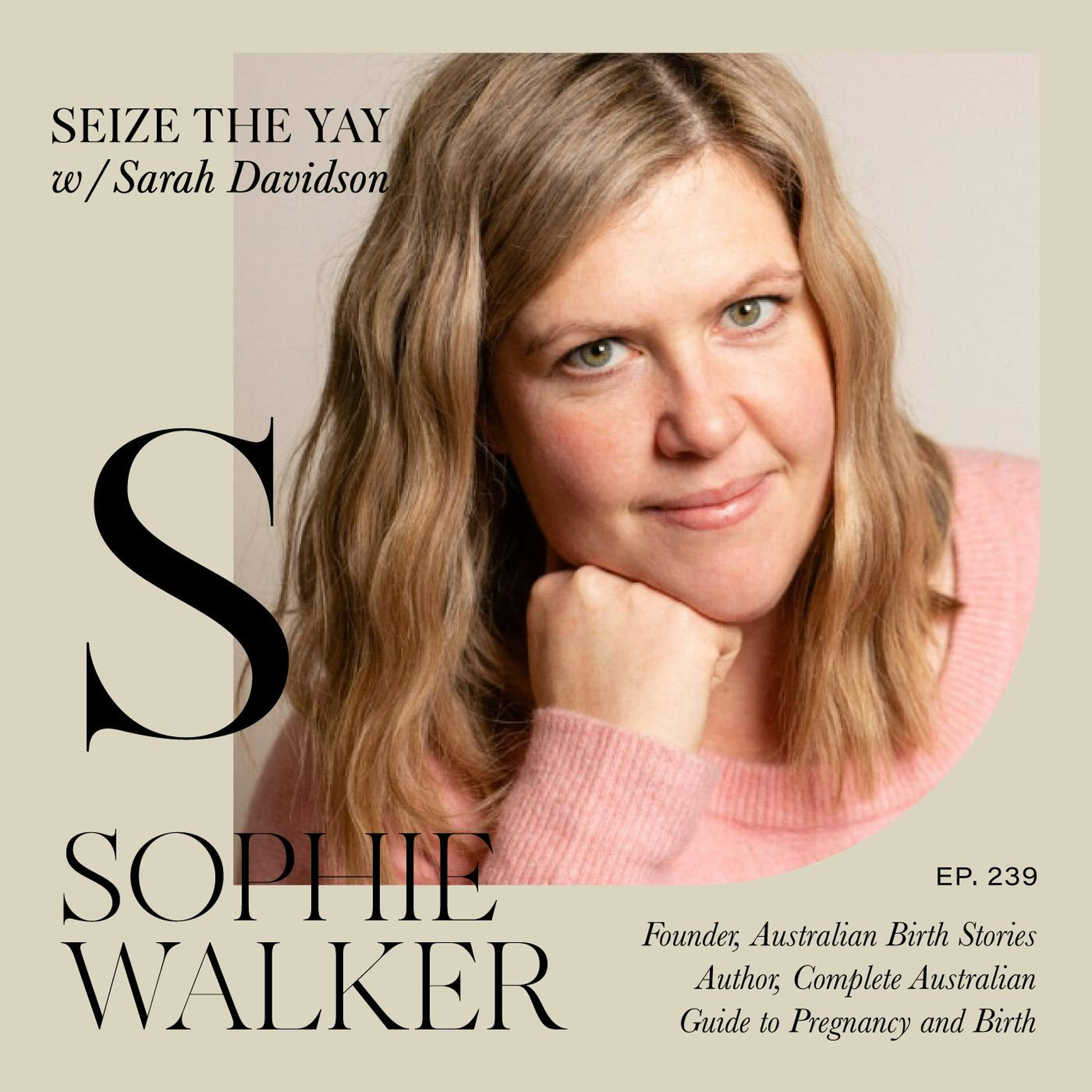 Sophie Walker // Australian Birth Stories episode artwork