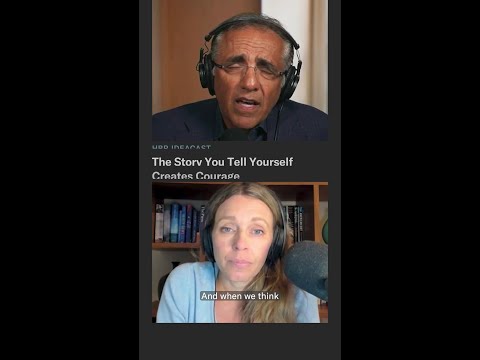 The Story You Tell Yourself Creates Courage