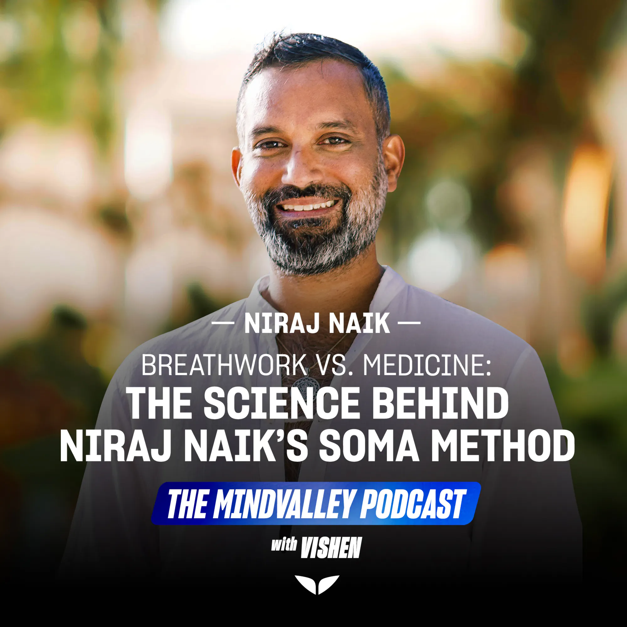 Breathwork vs. Medicine: The Science Behind Niraj Naik’s Soma Breath | Ep65 episode artwork