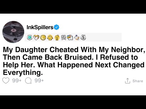 Full Story: My Daughter Cheated With My Neighbor, Then Came Back Bruised episode artwork