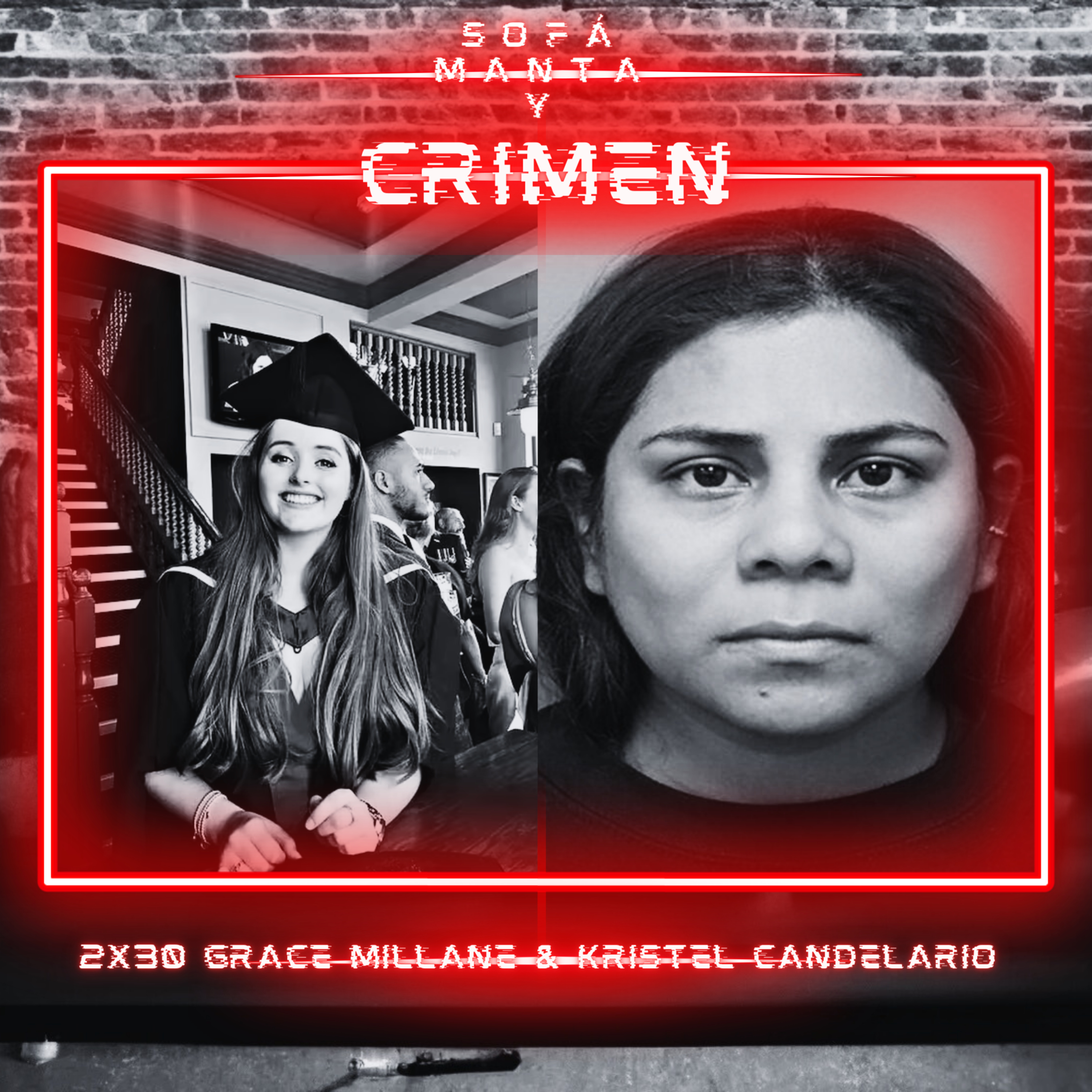2x30 Grace Millane & Kristel Candelario episode artwork