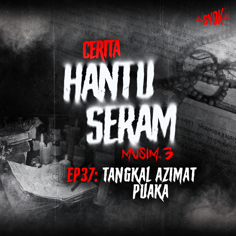 Cerita Hantu Seram - SYOK Podcast [BM]