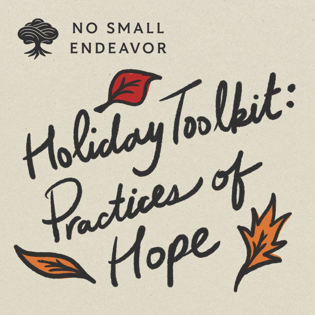 237: Three Practices to Give You Hope