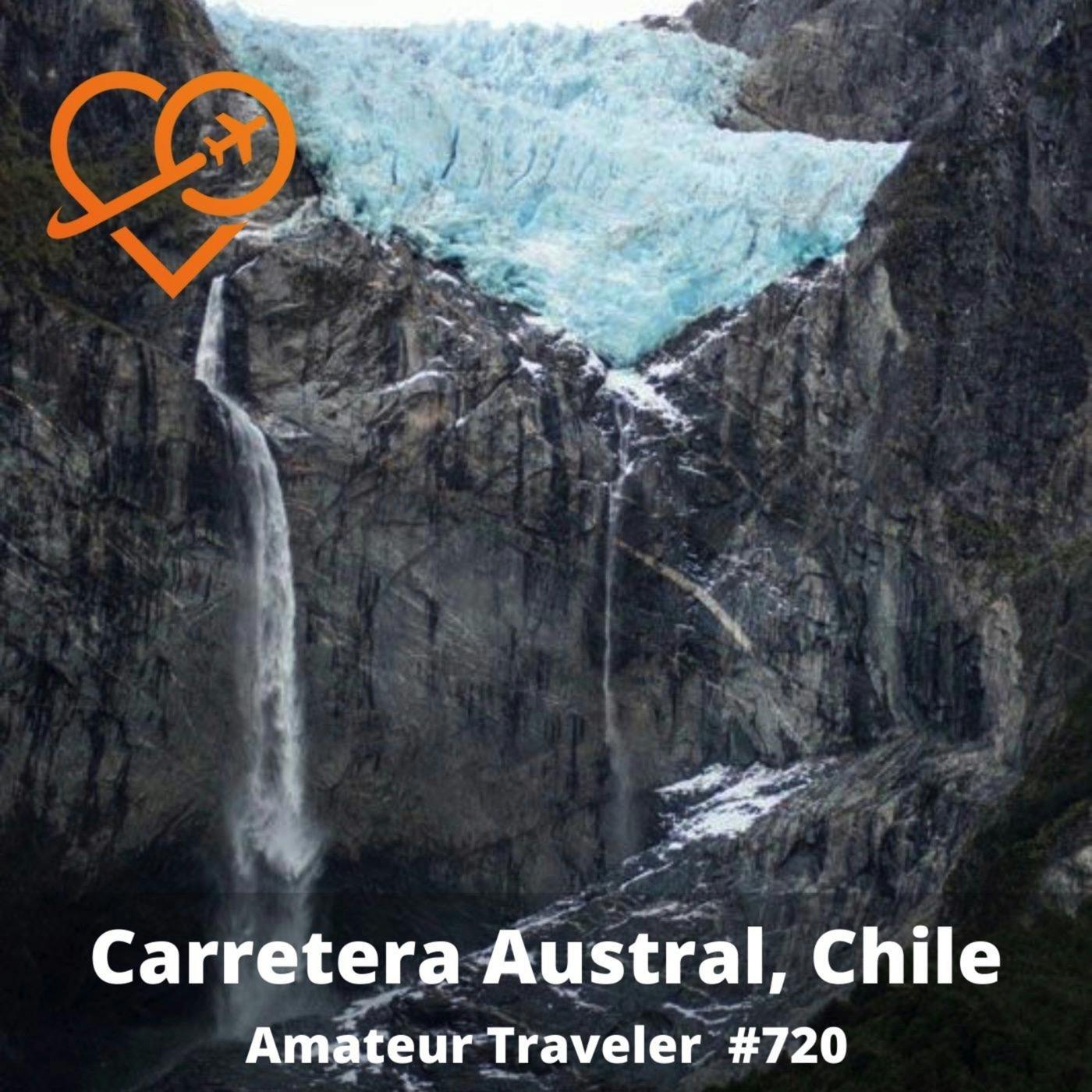 AT#720 - Driving the Carretera Austral, Chile