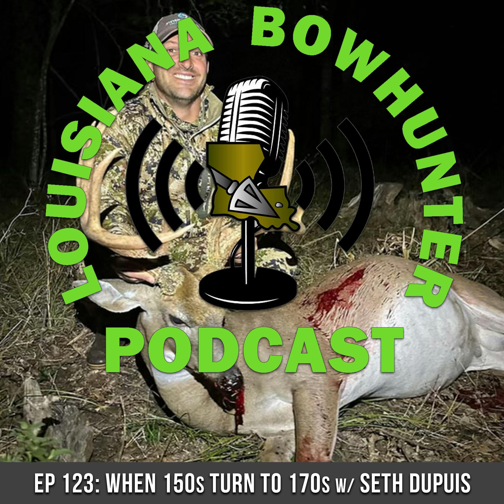 Episode 123: When 150s turn to 170s w/Seth Dupuis