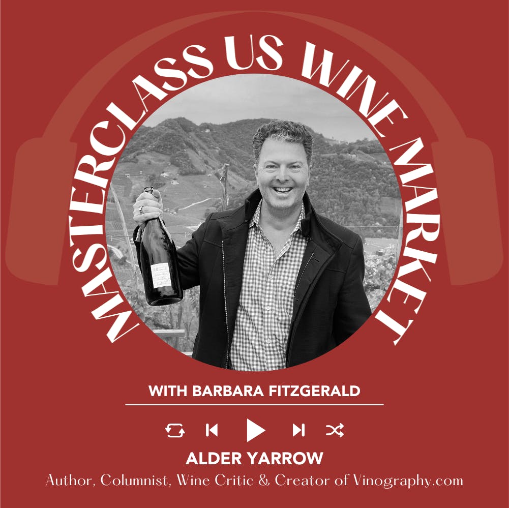 Ep. 2562 From Samples to Scores: How Wine Reviews Work with Alder Yarrow of Vinography.com | Masterclass US Wine Market Ep. 2562 From Samples to Scores: How Wine Reviews Work with Alder Yarrow of Vinography.com | Masterclass US Wine Market