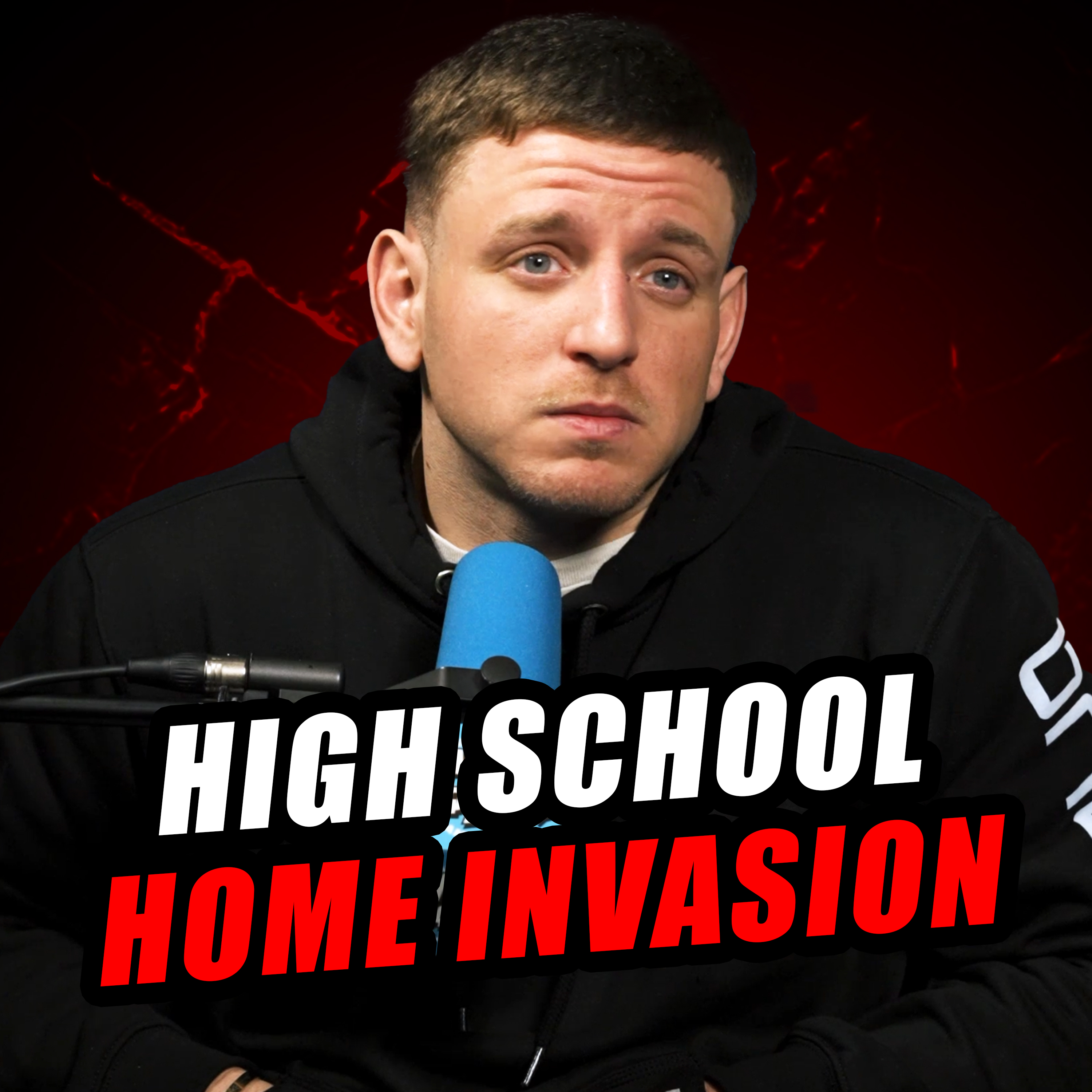 I was Arrested for a Home Invasion in High School and Sentenced to 18 Months in Jail episode artwork
