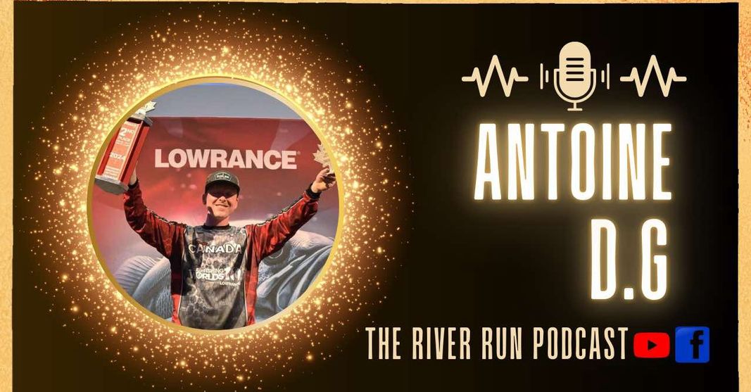 S01-EP.009  River Run Podcast Antoine D.G. Hobie Fishing Worlds - Canada Pro