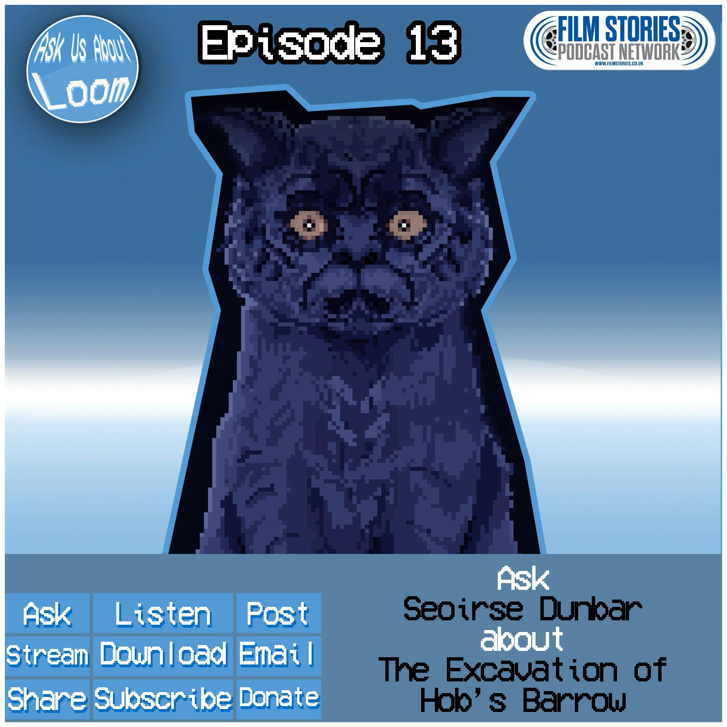 Ask Seoirse Dunbar About...The Excavation of Hob's Barrow Ask Seoirse Dunbar About...The Excavation of Hob's Barrow