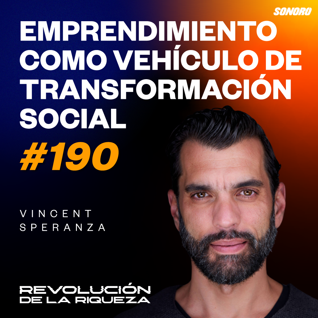 190. Emprendimiento como vehículo de transformación social con Vincent Speranza episode artwork