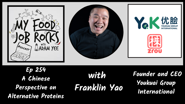 Ep. 254 - [Singapore] A Chinese Perspective on Alternative Protein with Franklin Yao, CEO of Youkuai Group episode artwork