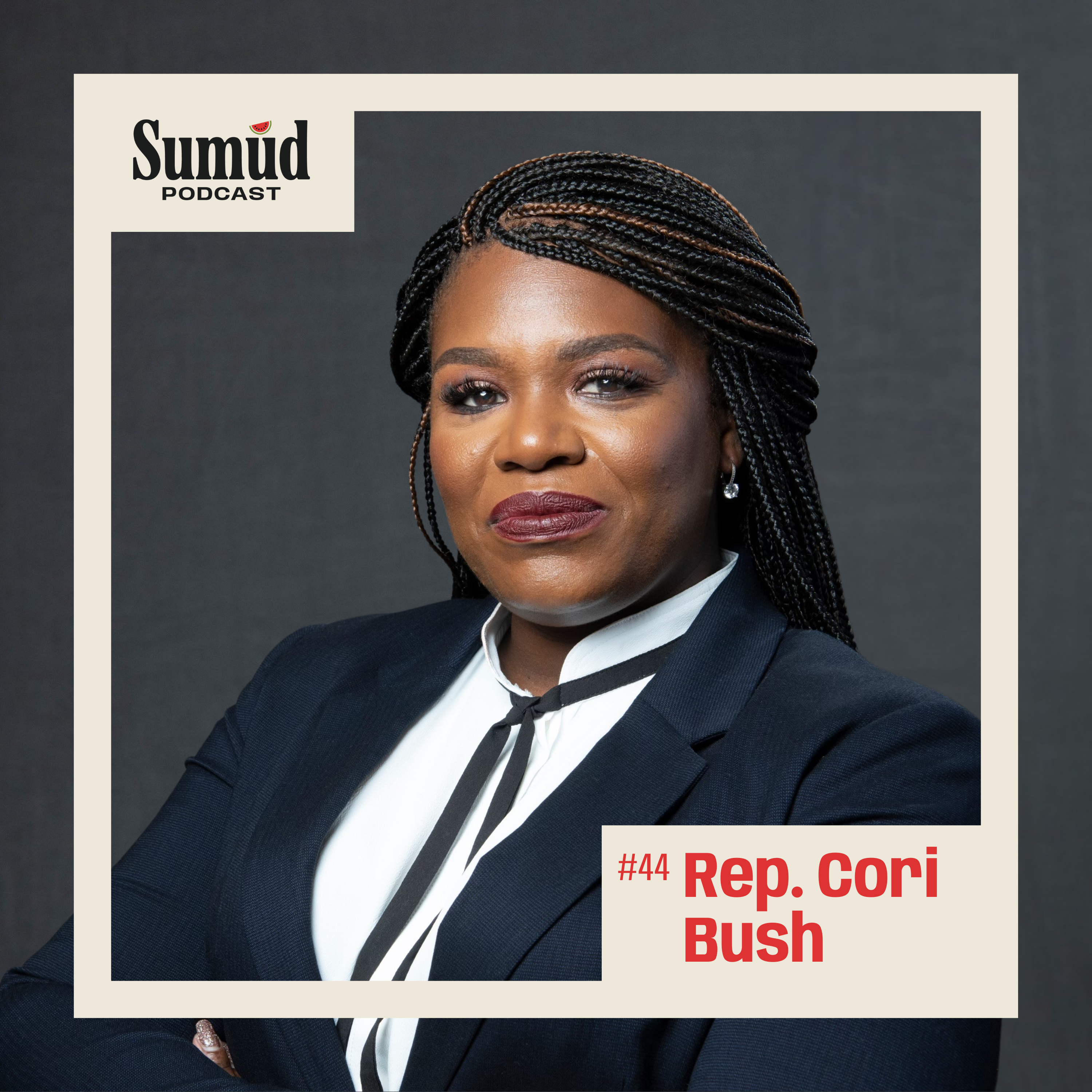 How Cori Bush Turned Pain Into Power: Faith, Activism, and Global Solidarity episode artwork