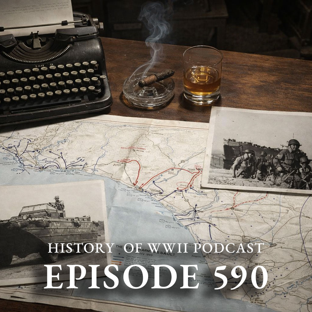 Episode 590-The American Landings on Sicily