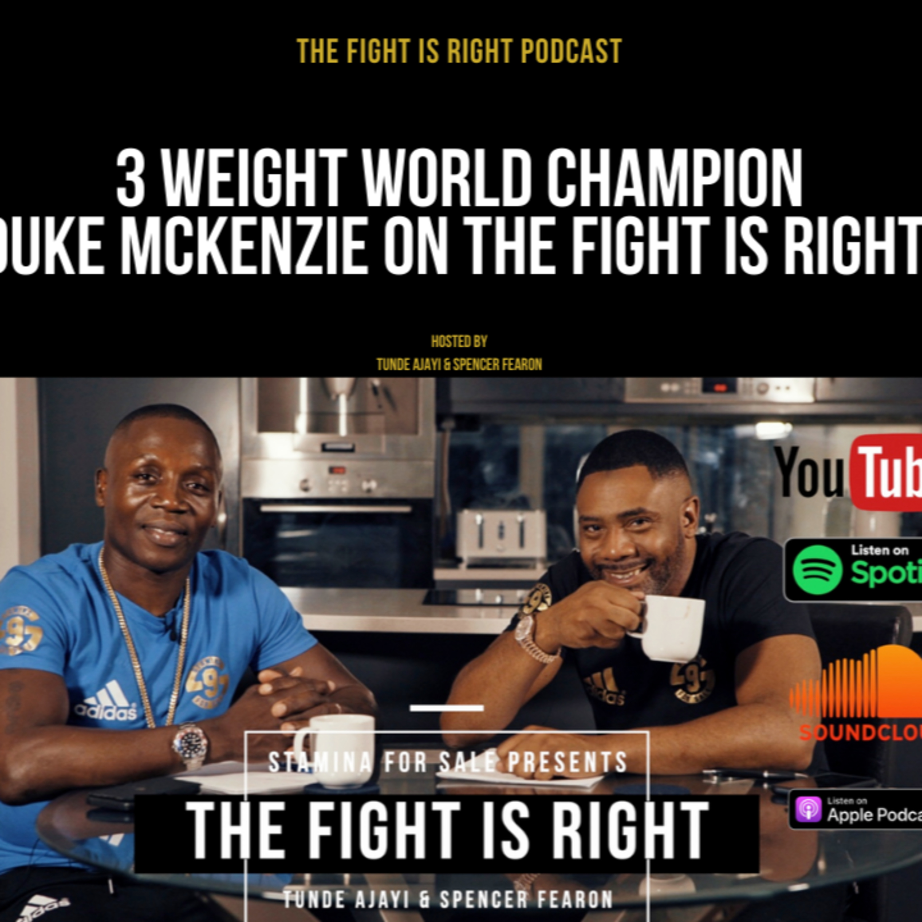 The Fight Is Right hosted by Tunde Ajayi & Spencer Fearon