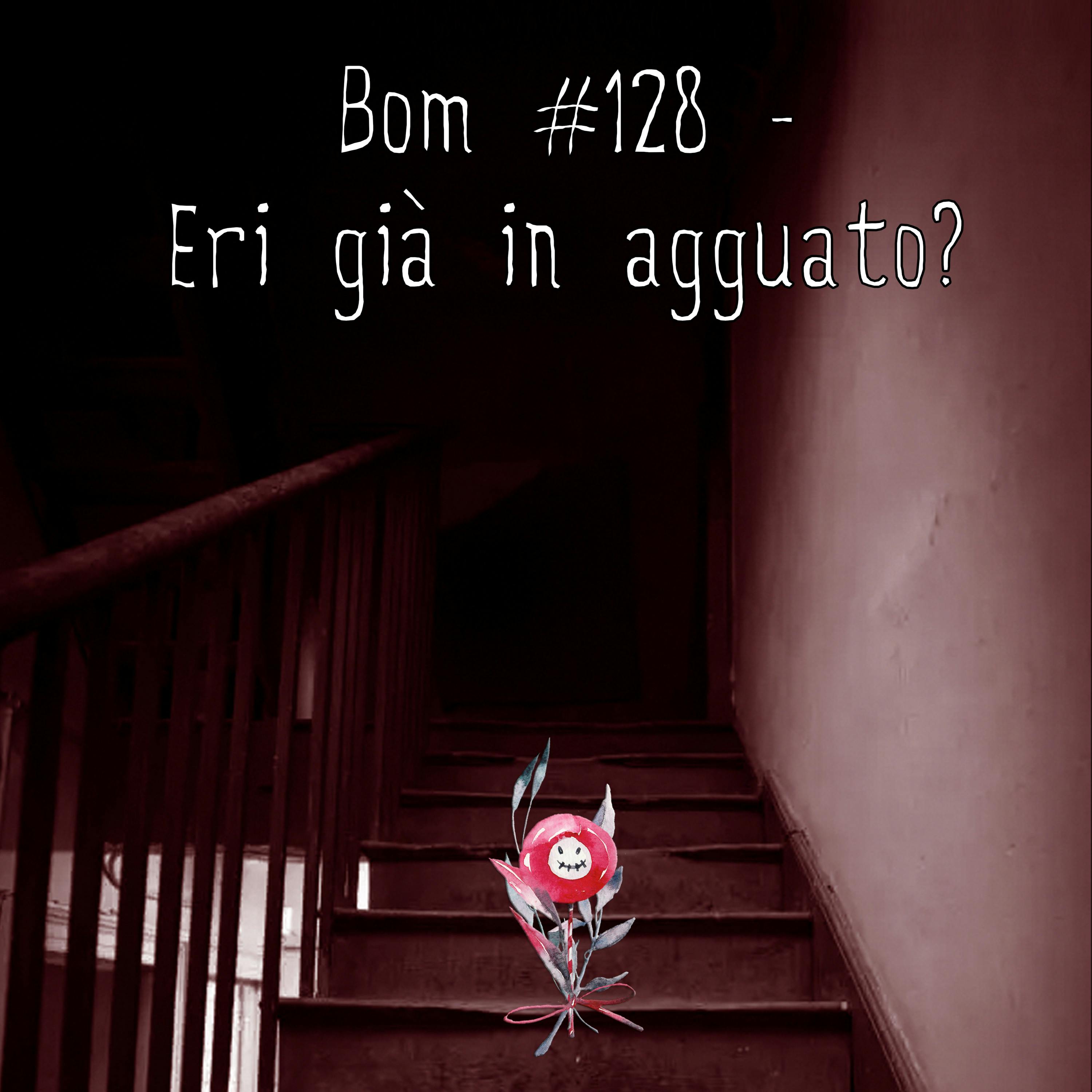 #128 - Eri già in agguato?