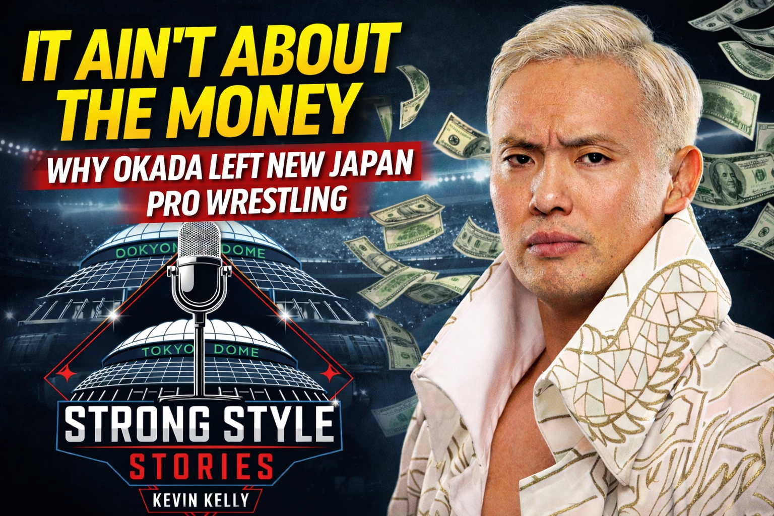 It Ain’t About the Money: Why Kazuchika Okada Walked Away from New Japan Pro Wrestling