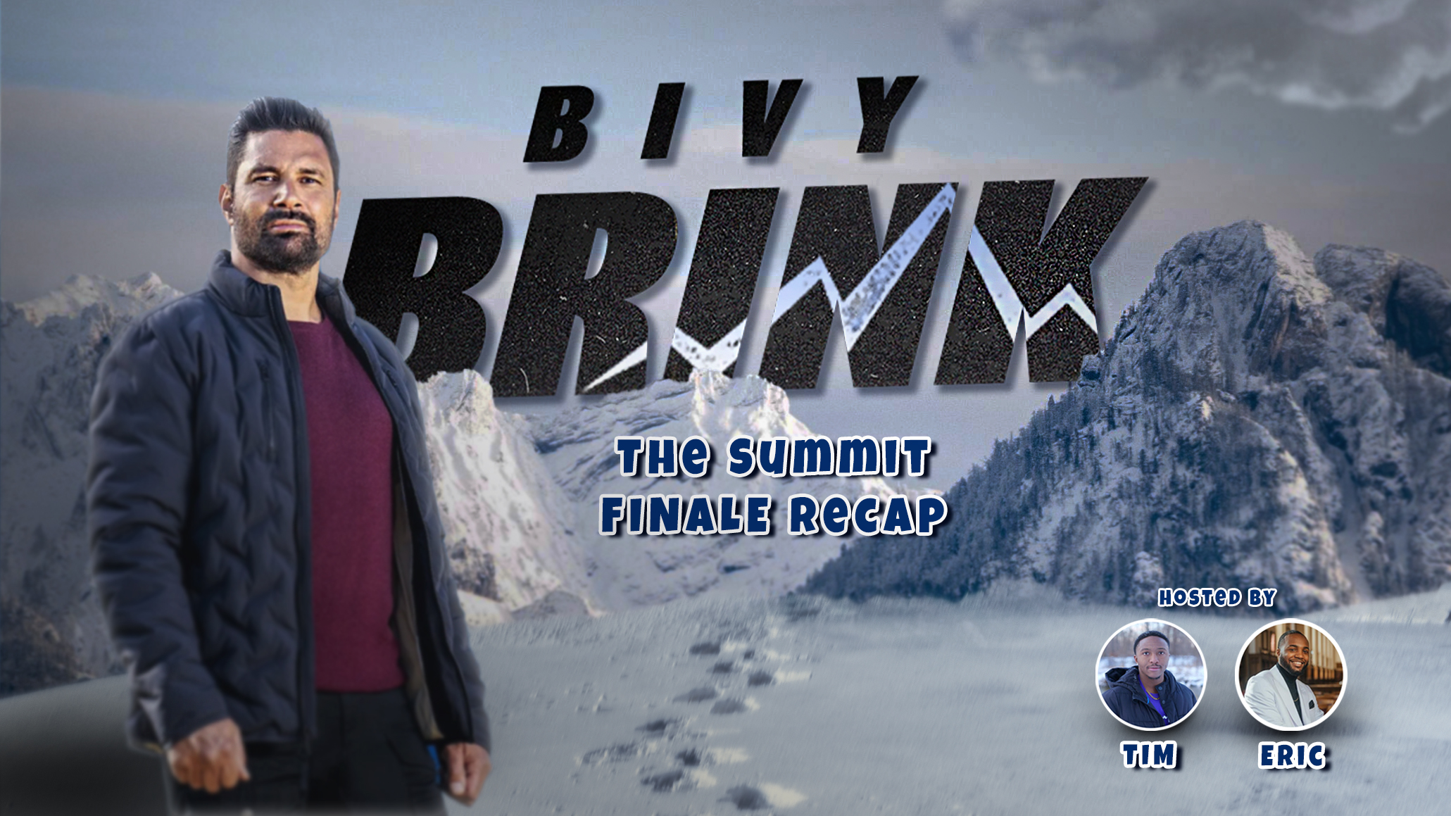 Bivy Brink: The Summit Recap Episode 10 Finale episode artwork