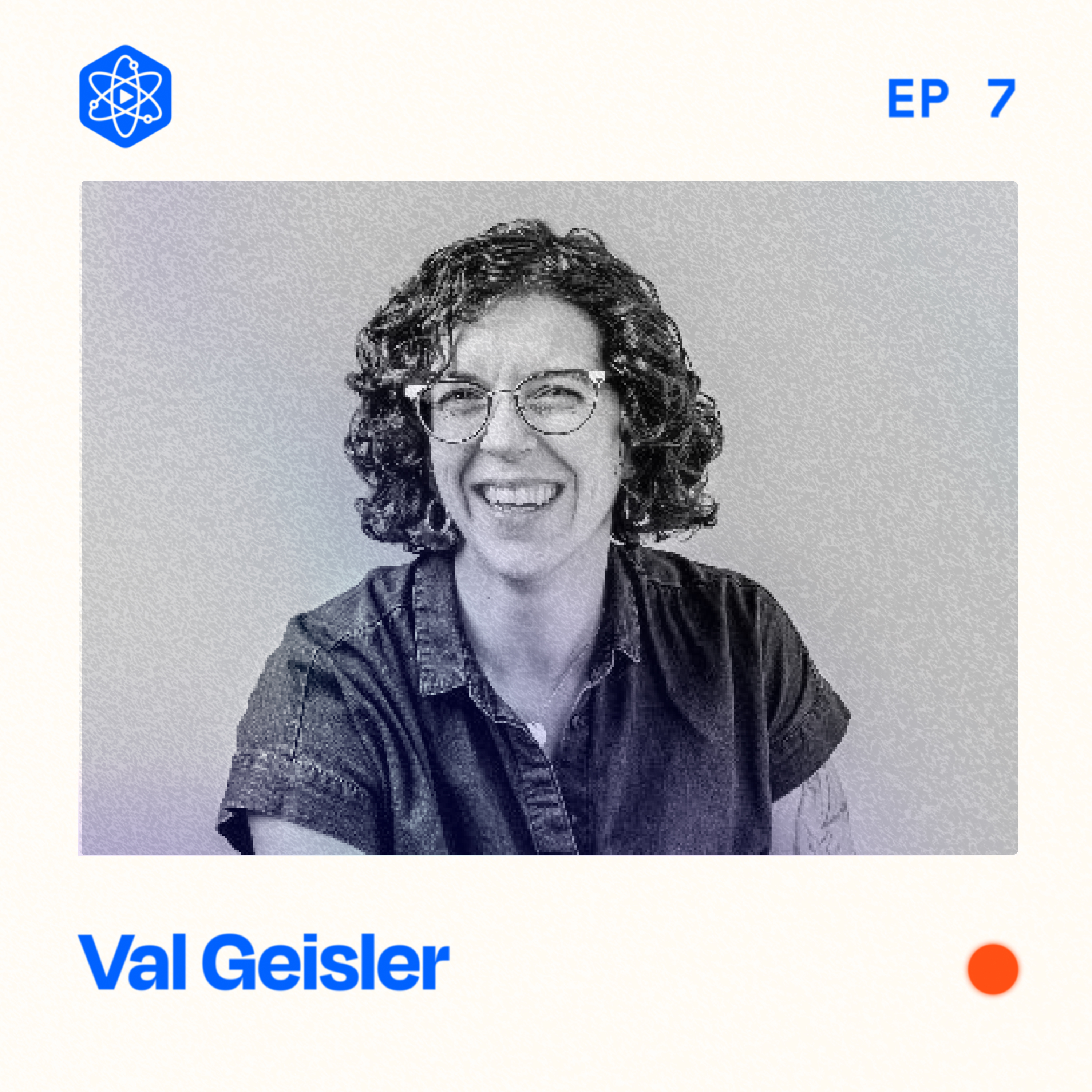 #7: Val Geisler – Email, imposter syndrome, and trading the corporate ladder for a spiral staircase