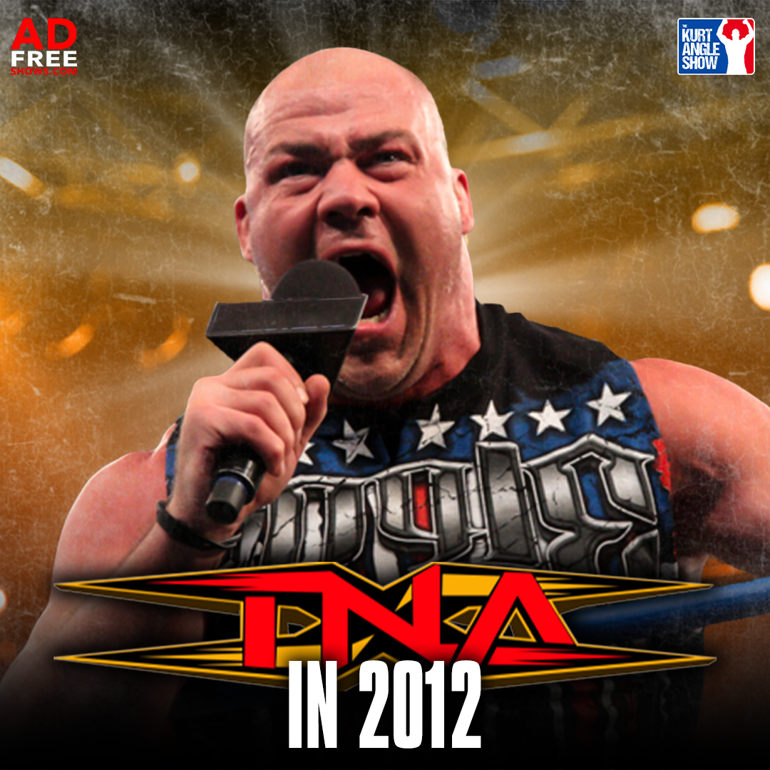 Episode 98: TNA in 2012