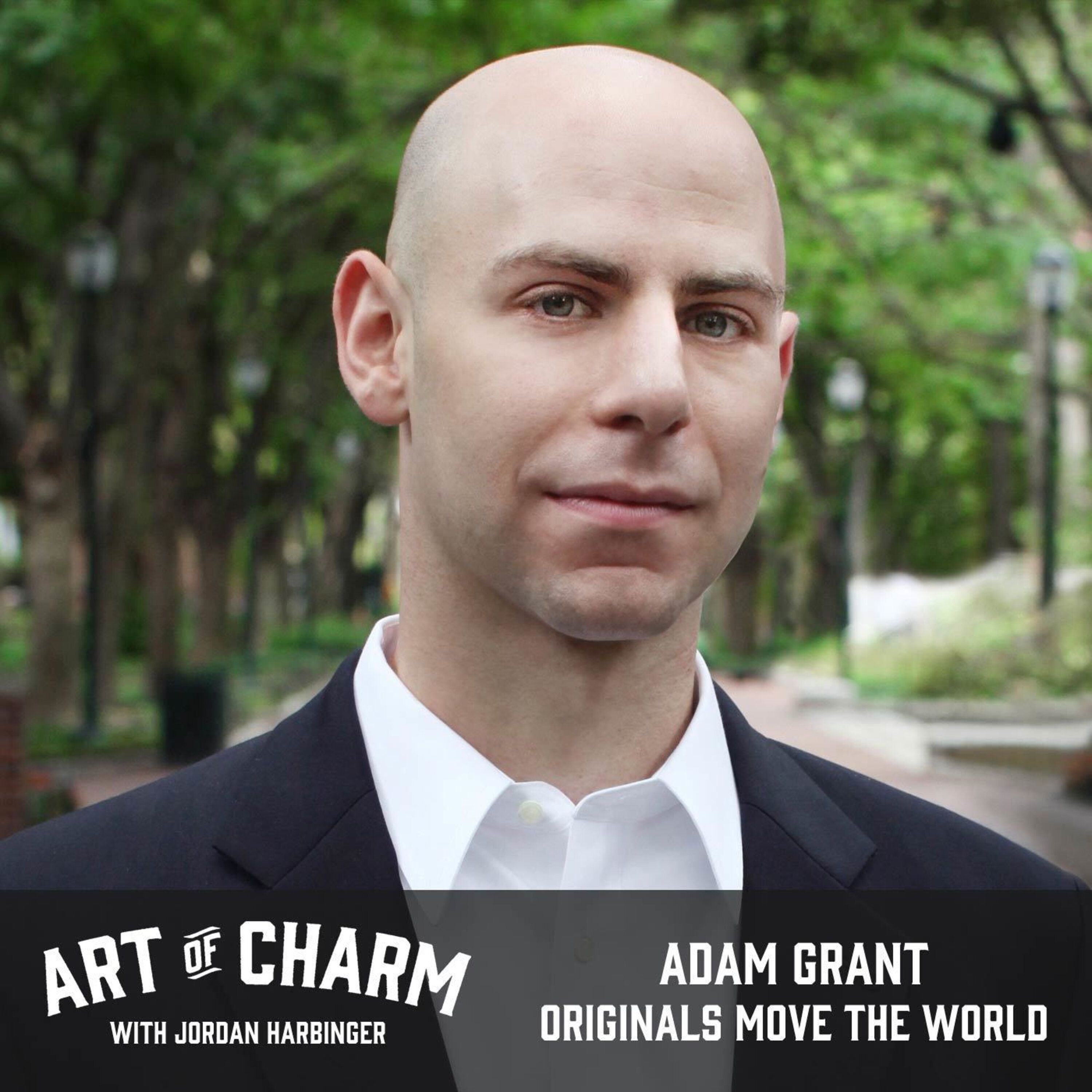 517: Adam Grant | Originals Move the World