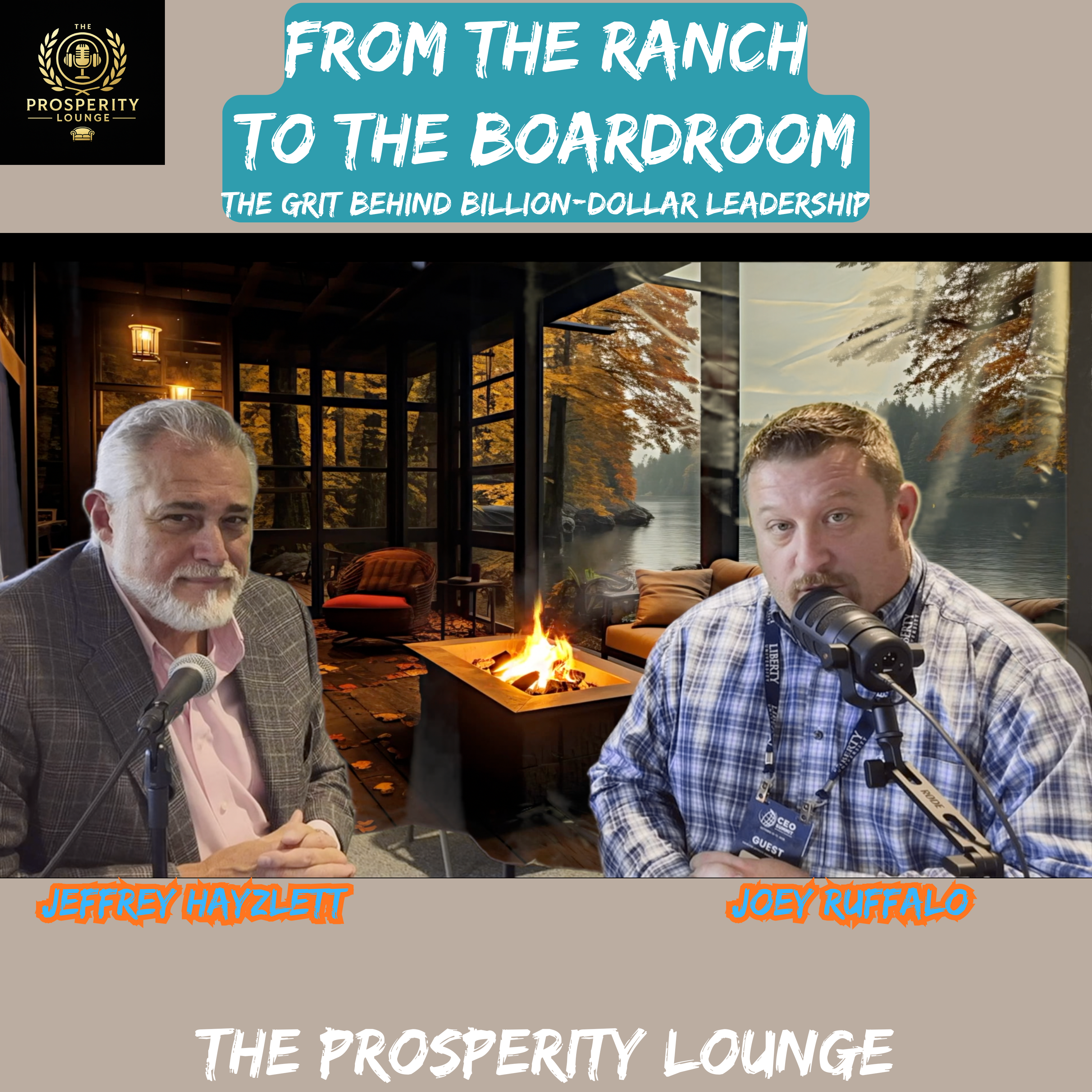 From the Ranch to the Boardroom: Jeffrey Hayzlett on Leadership, Grit & Building the C-Suite Mindset