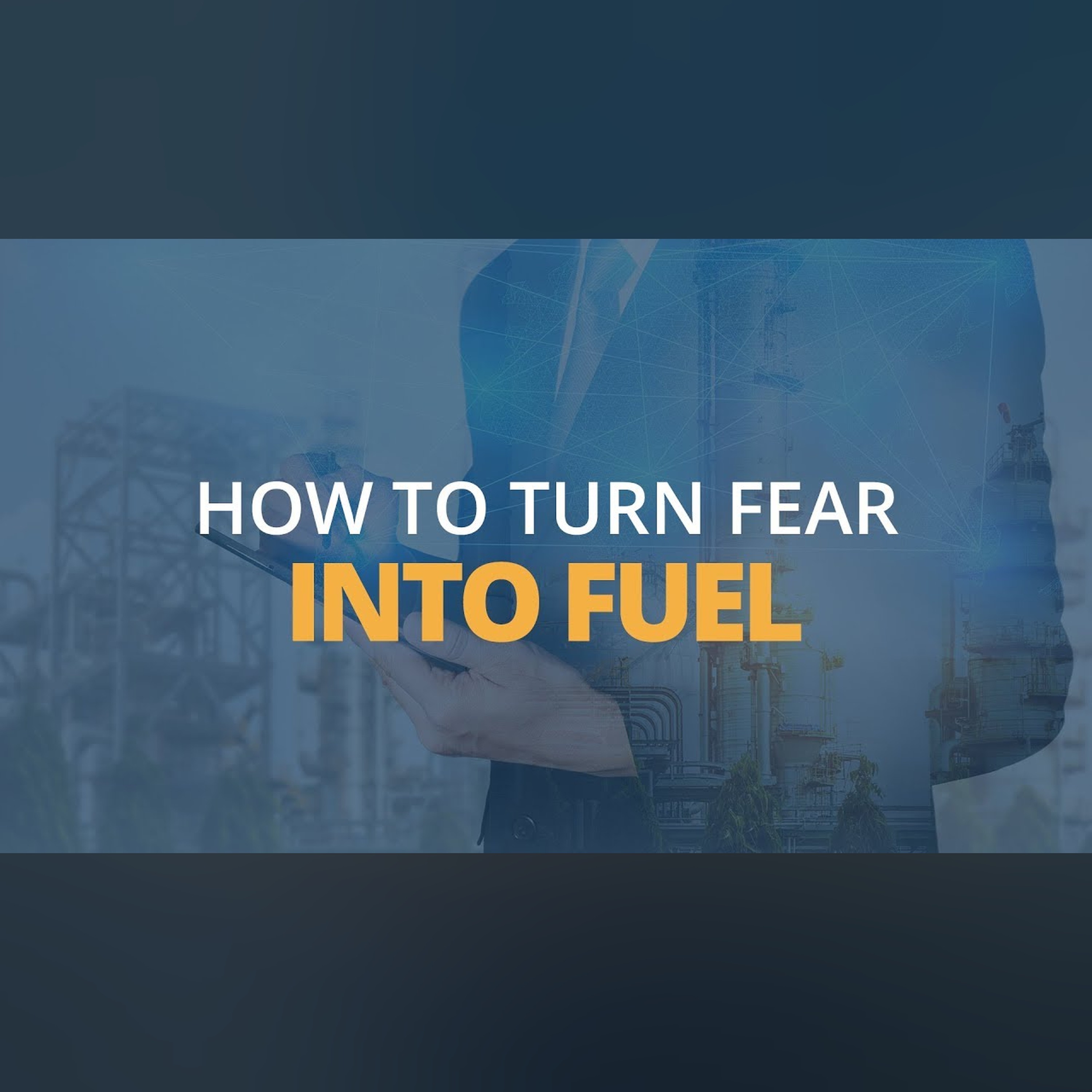 How to Turn Fear into Fuel | Brian Tracy