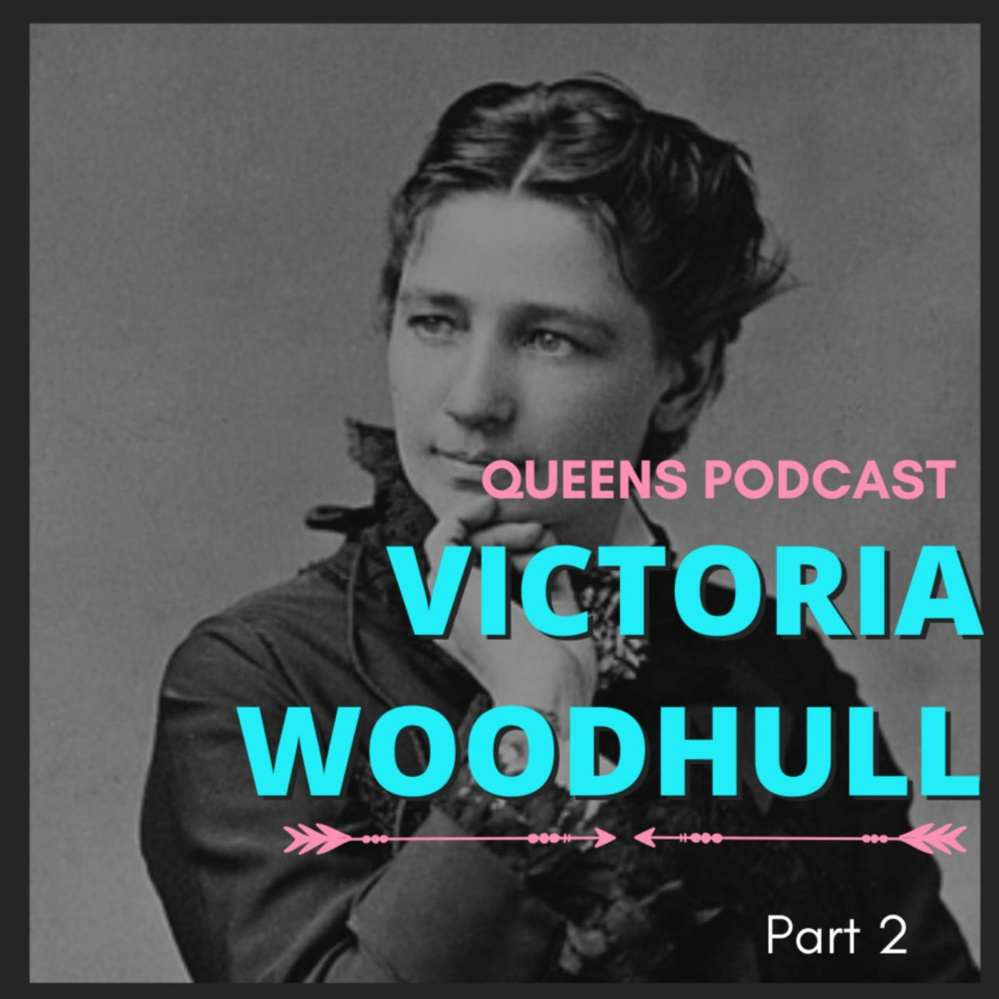 Victoria Woodhull part 2