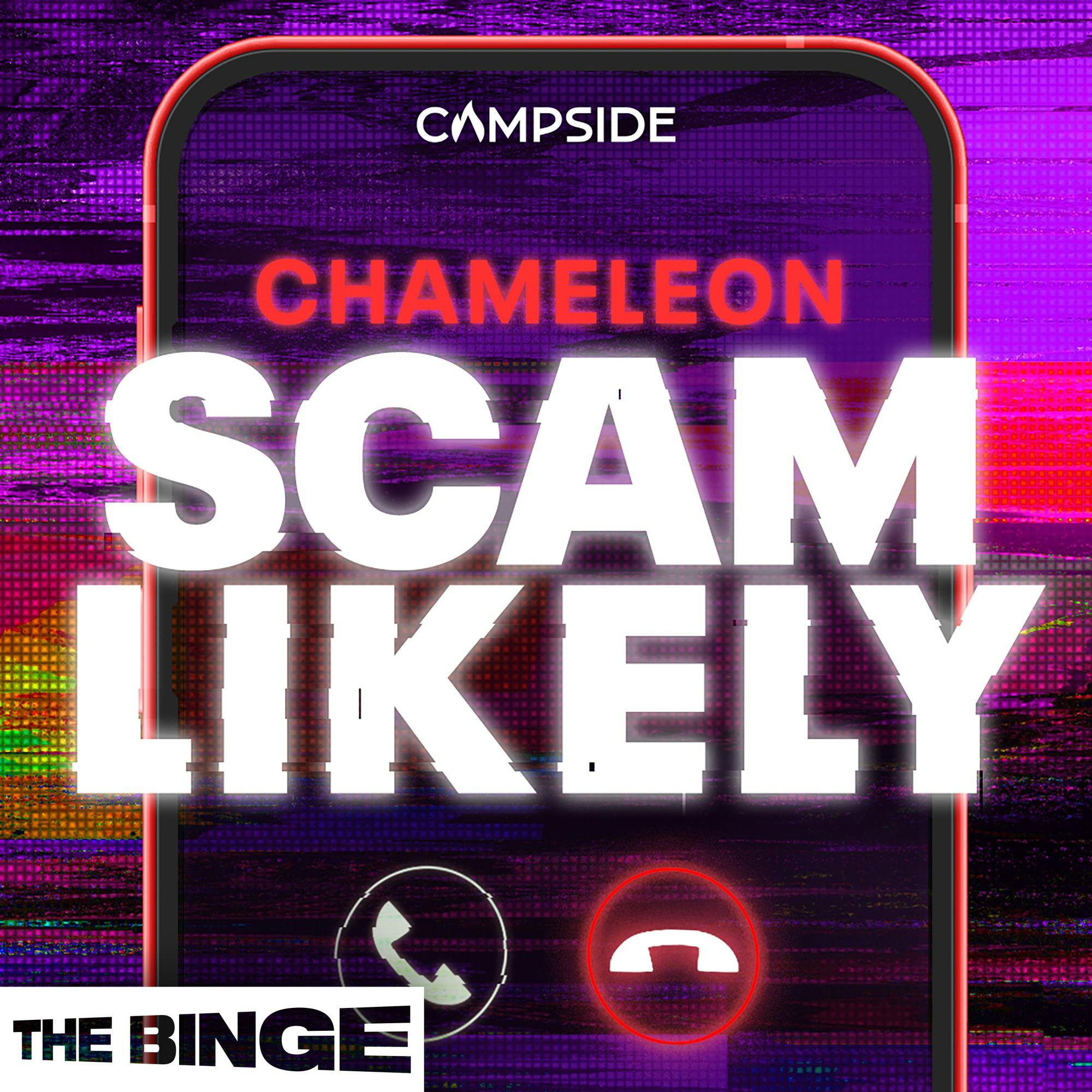 Chameleon: Scam Likely (Ad-Free, THE BINGE) podcast tile