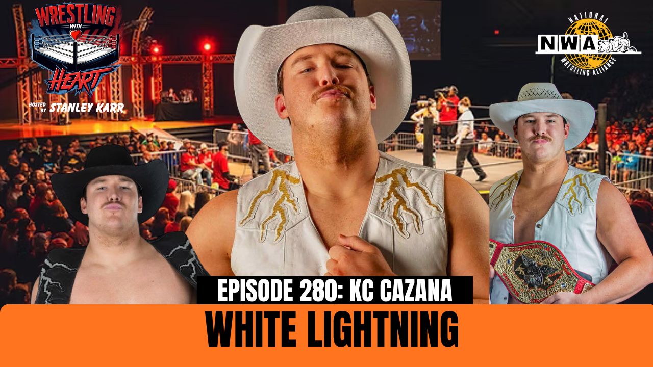 Wrestling with Heart episode 280: "White Lightning" KC Cazana