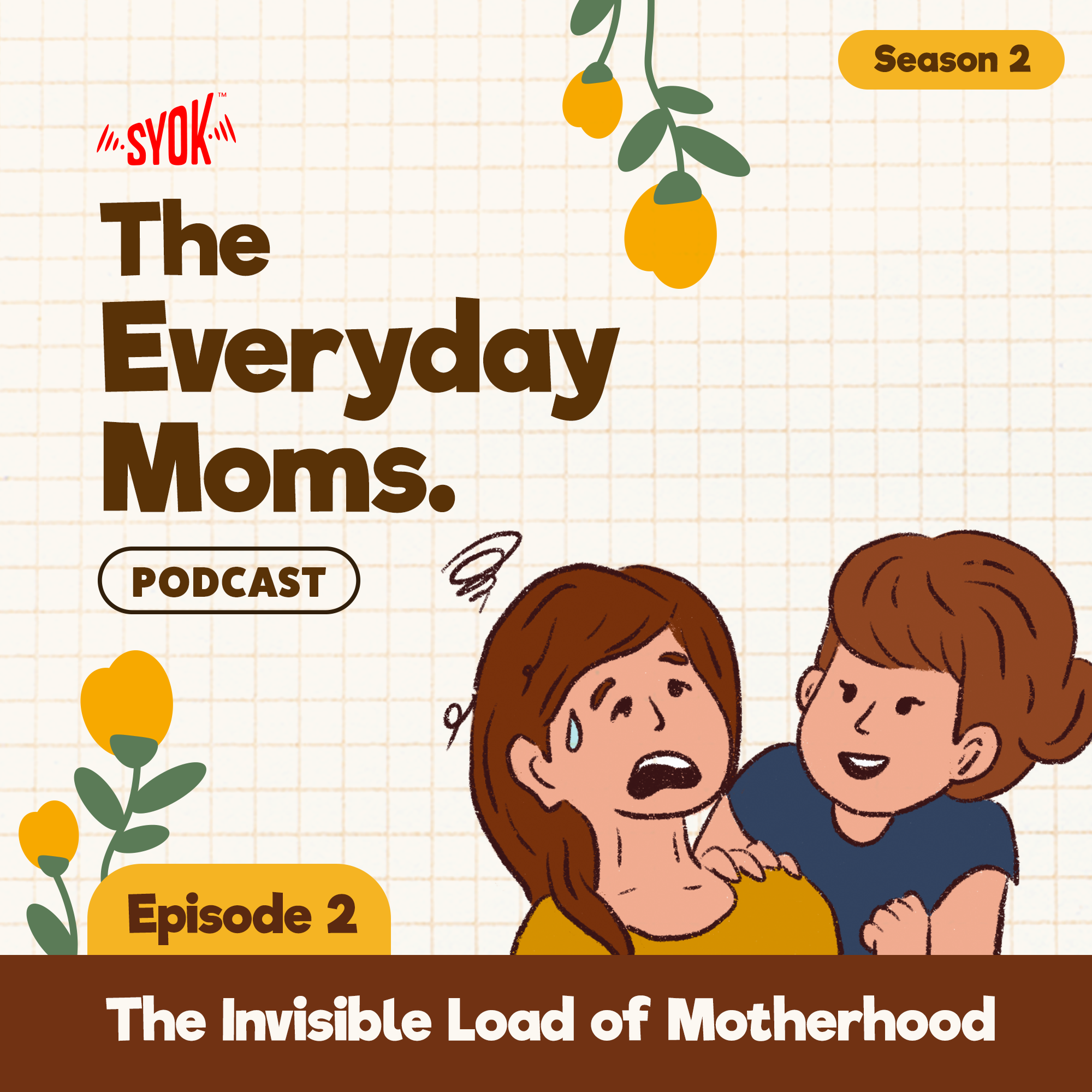 The Invisible Load of Motherhood | The Everyday Moms S2E2 episode artwork