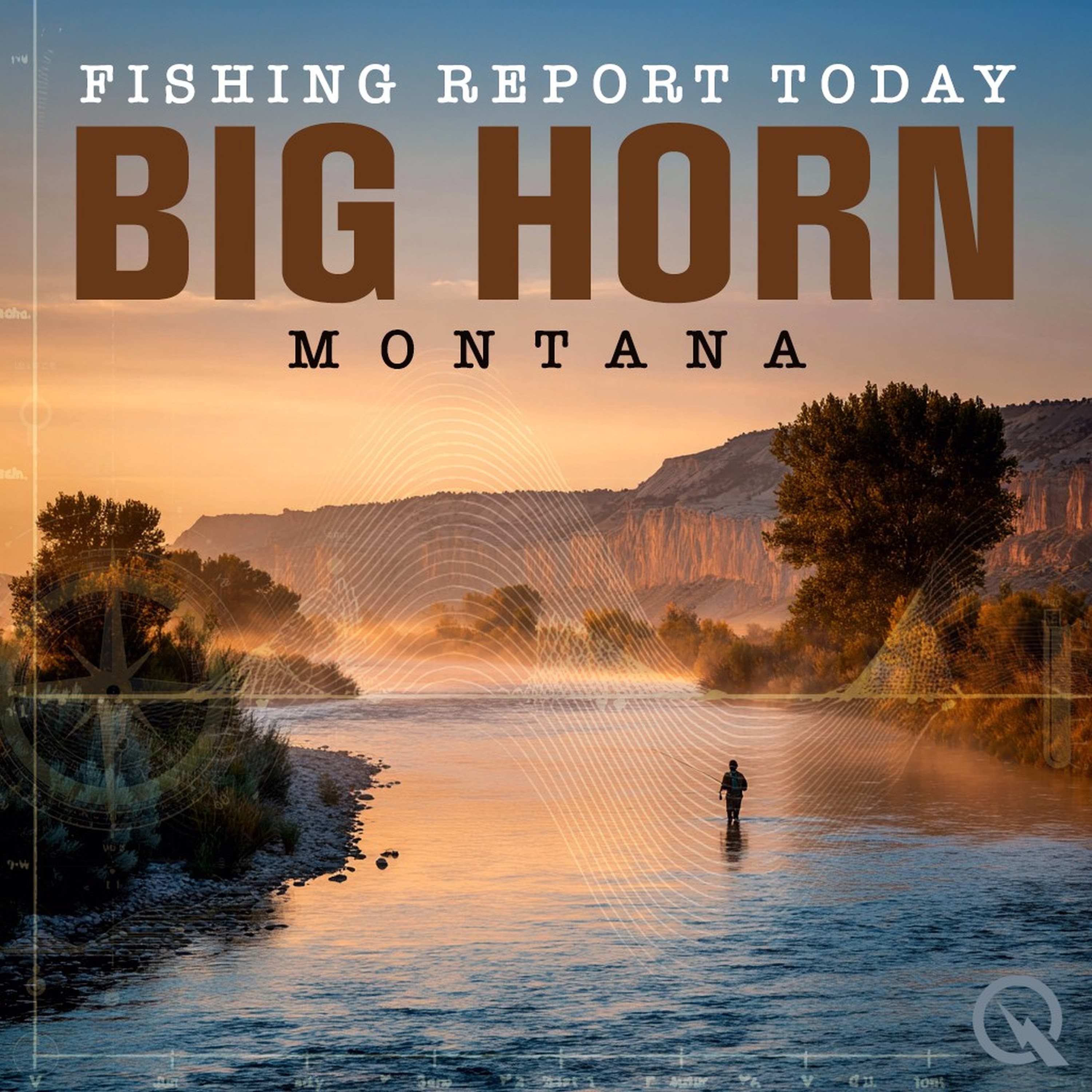 Big Horn Montana Fishing Report Today