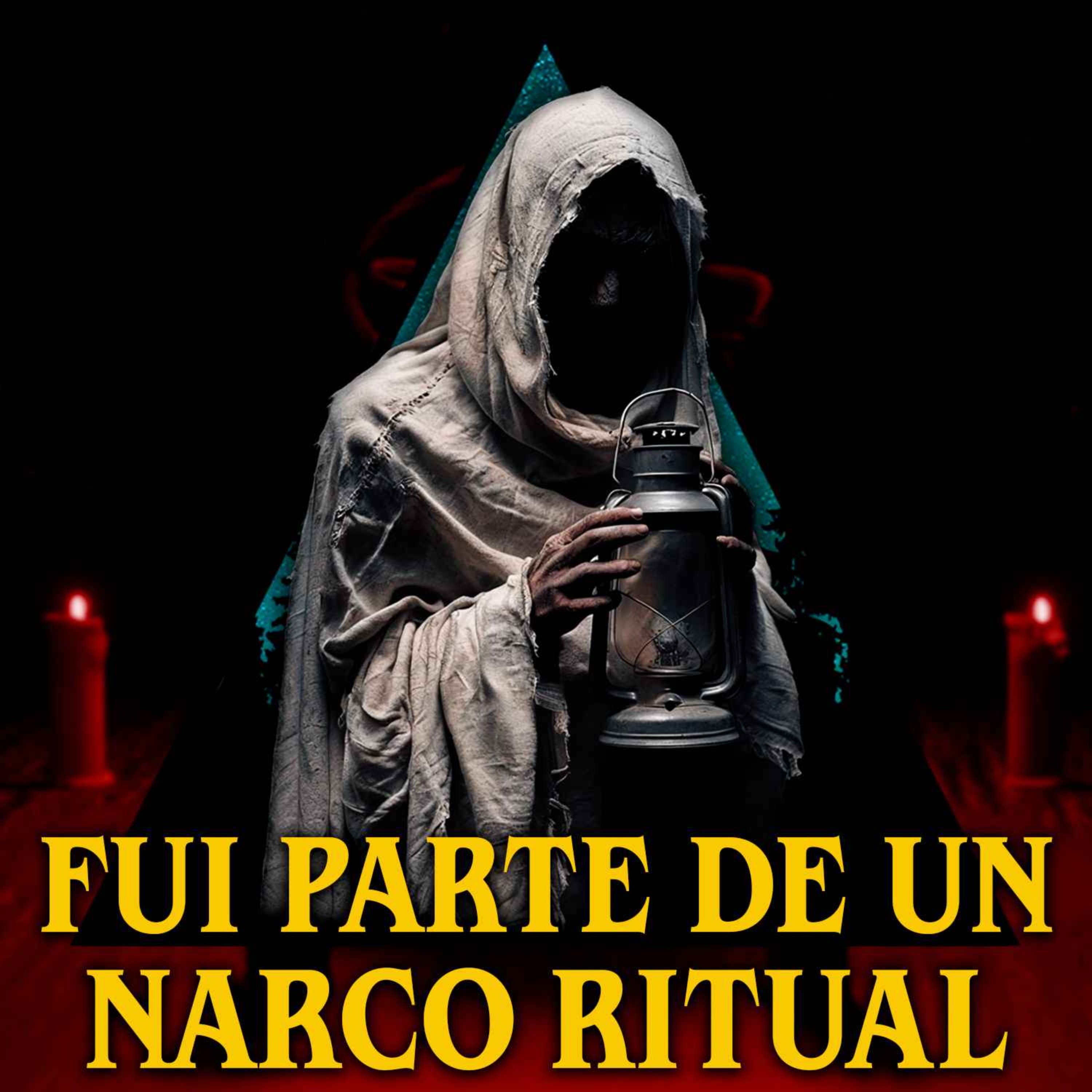 Fui parte de un narco ritual