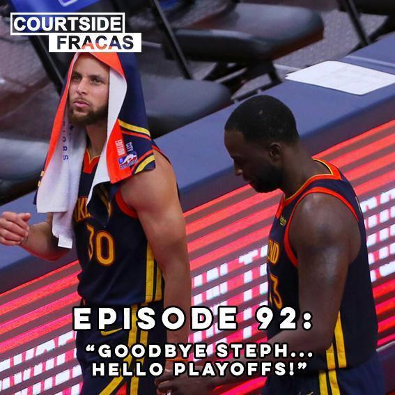 92: Basketball Pod | Goodbye Curry, Hello Playoffs. - Courtside Fracas episode artwork
