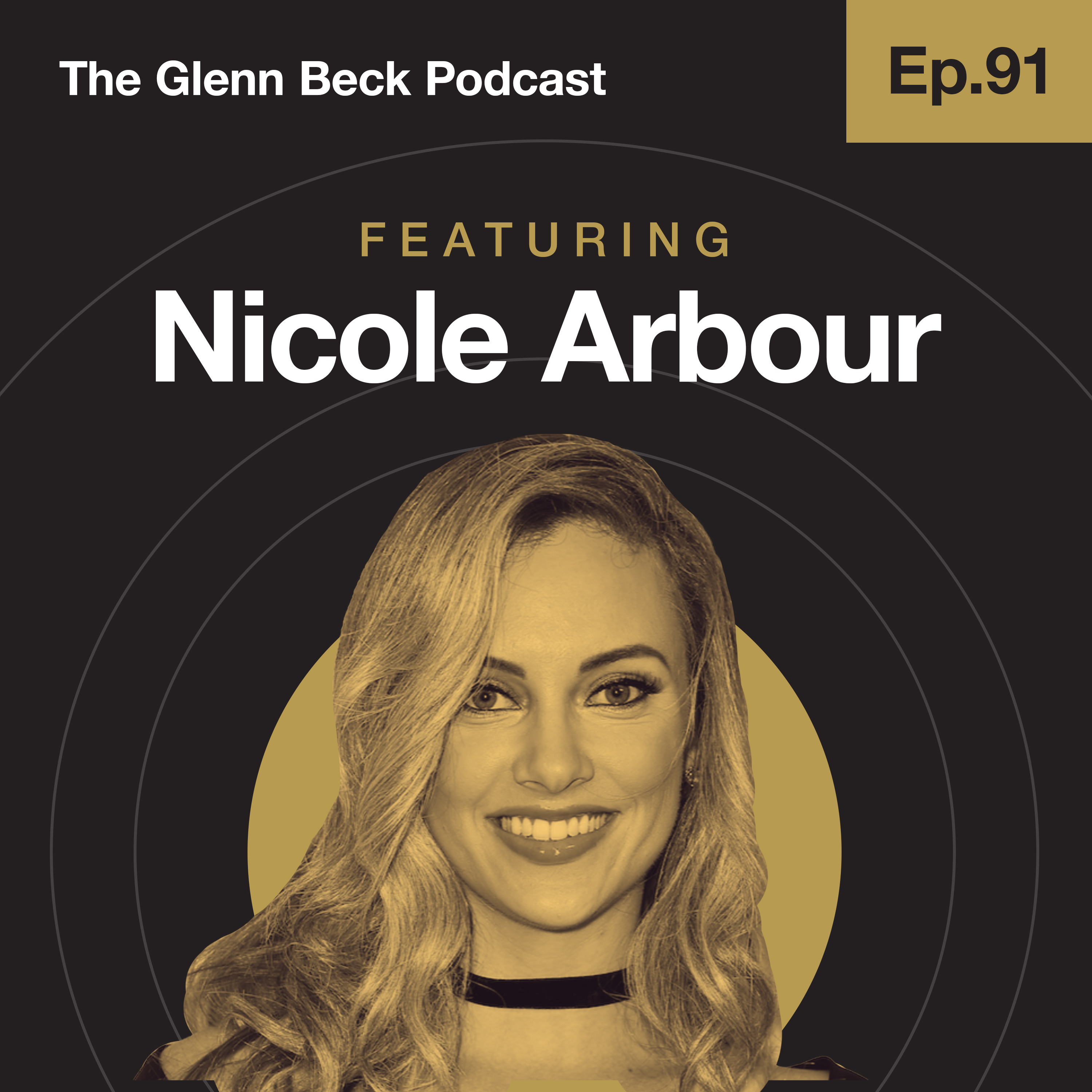 Ep 91 | The Cheerleader Who Battled Suicidal Thoughts: How Nicole Arbour Got Back Up | Nicole Arbour | The Glenn Beck Podcast